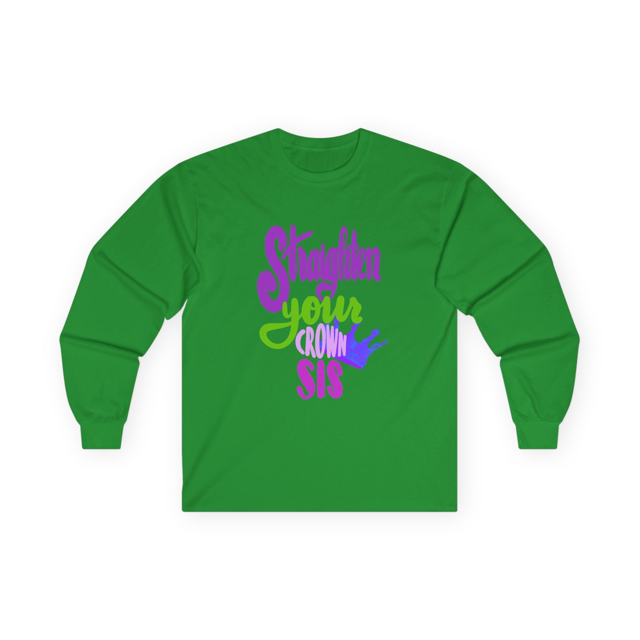 Motivational Long Sleeve Tee - "Straighten Your Crown, Sis"