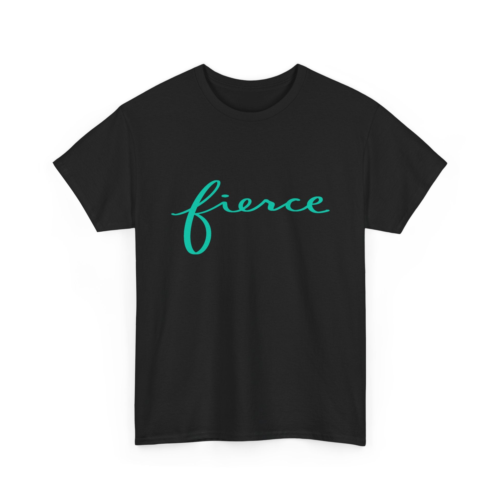 Fierce Unisex Heavy Cotton Tee, Inspiring Quote Shirt, Gift for Her, Motivational T-Shirt, Casual Outfit, Confidence Apparel