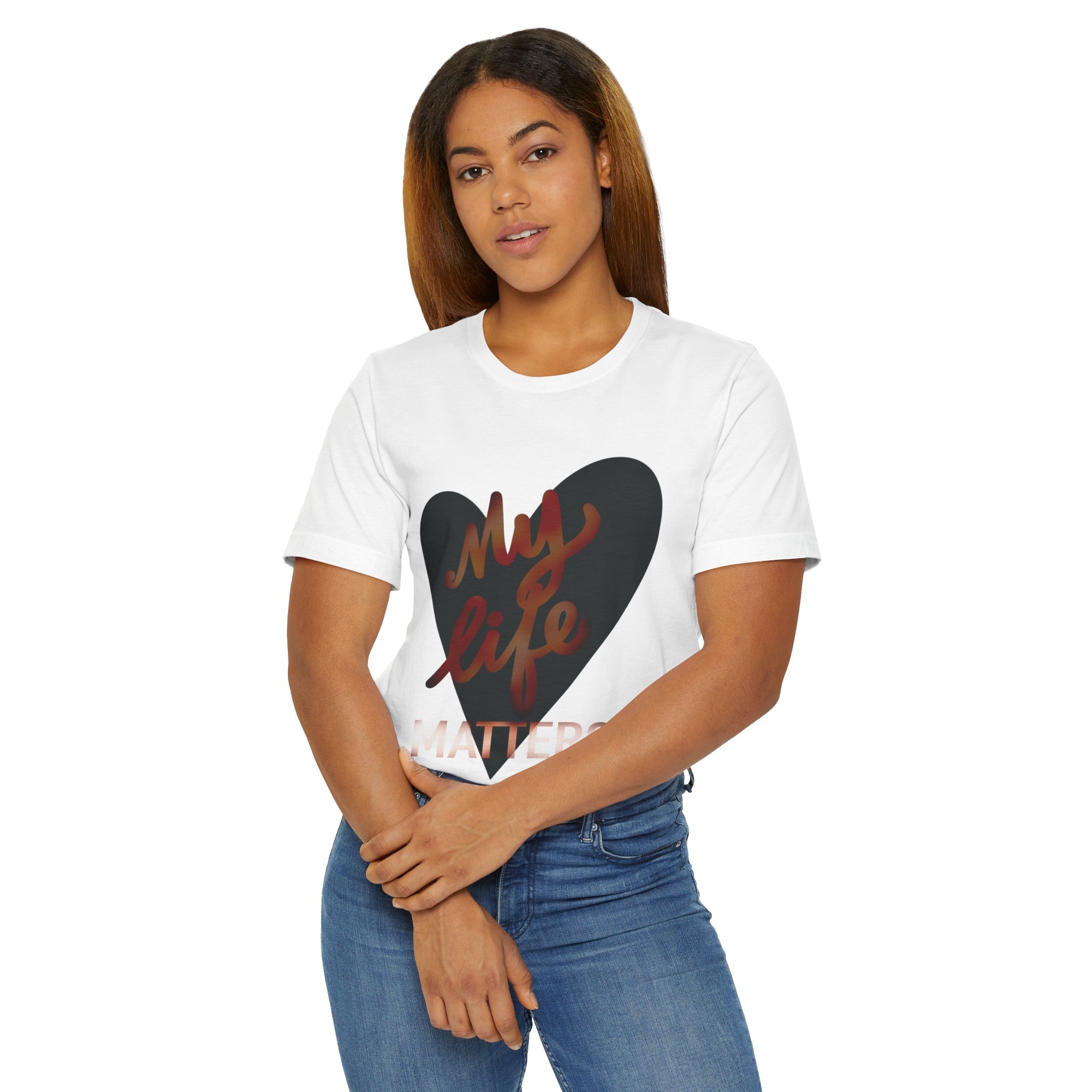 MY LIFE MATTERS Unisex T-Shirt