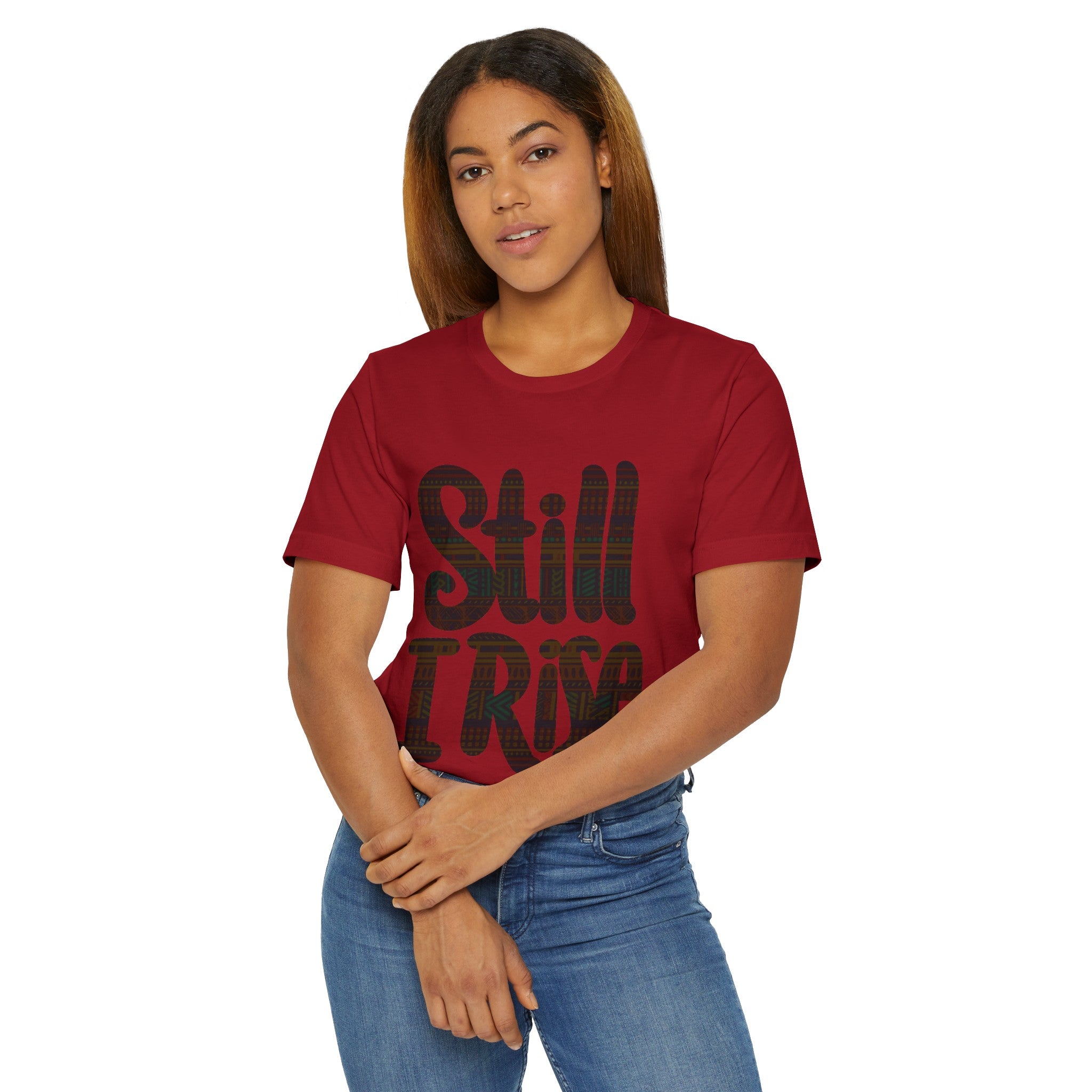 STILL I RISE Unisex Jersey T-Shirt