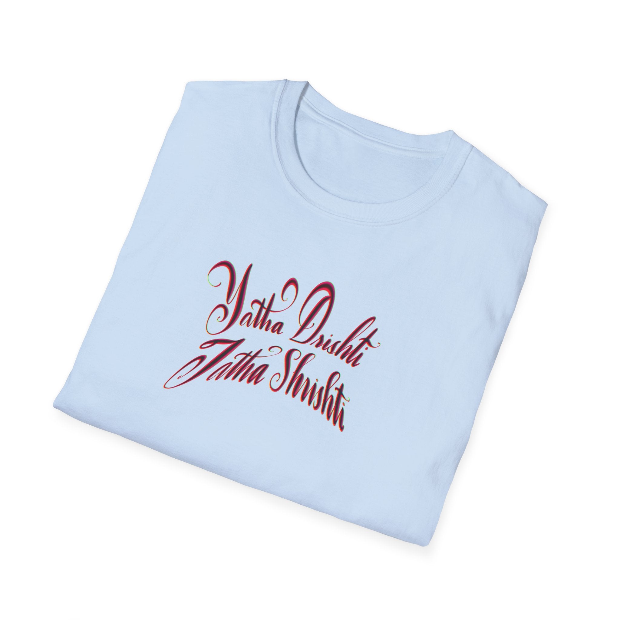 Yatha Dushi Unisex Softstyle T-Shirt - Inspirational Quote Tee