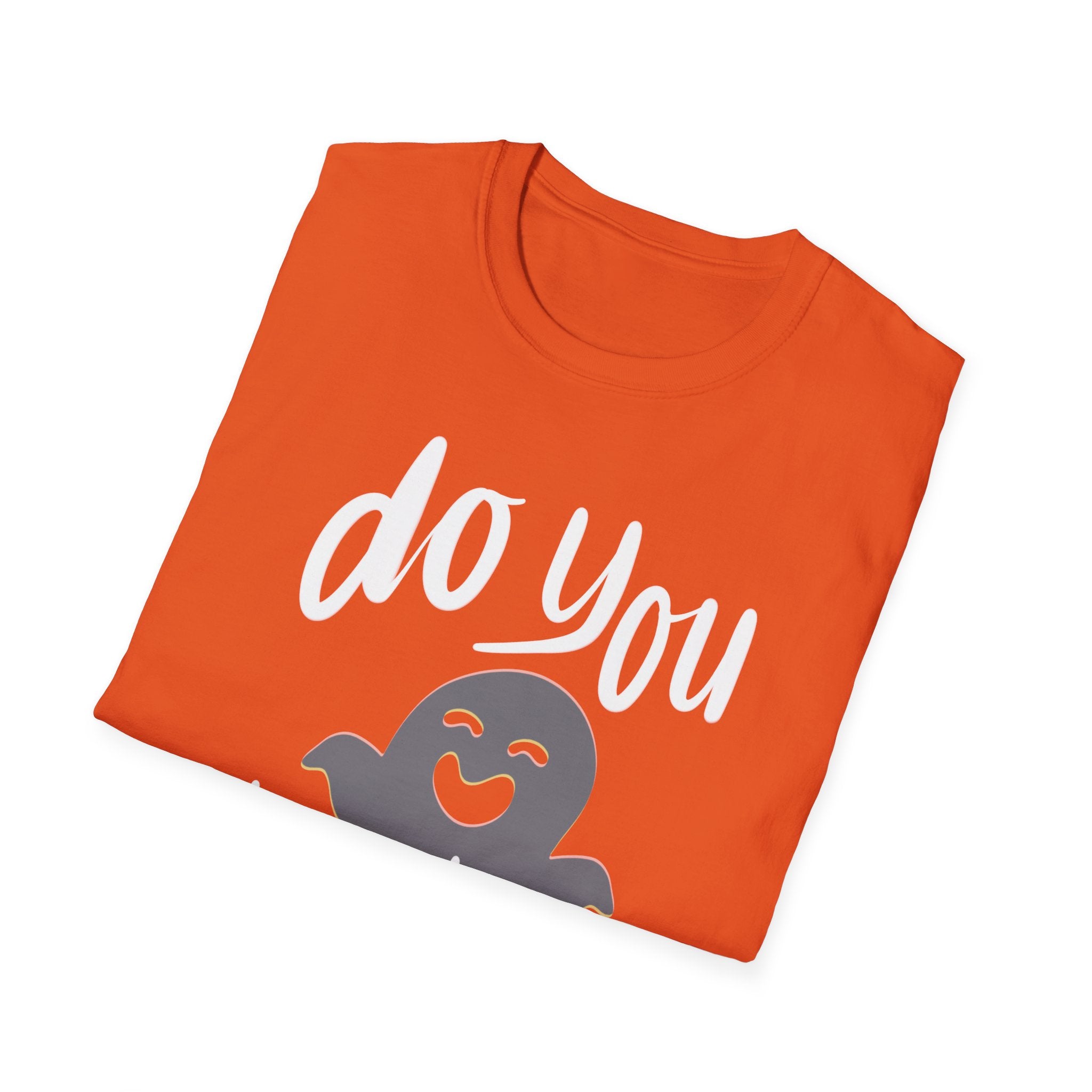 DO YOU BOO BOO Softstyle T-Shirt