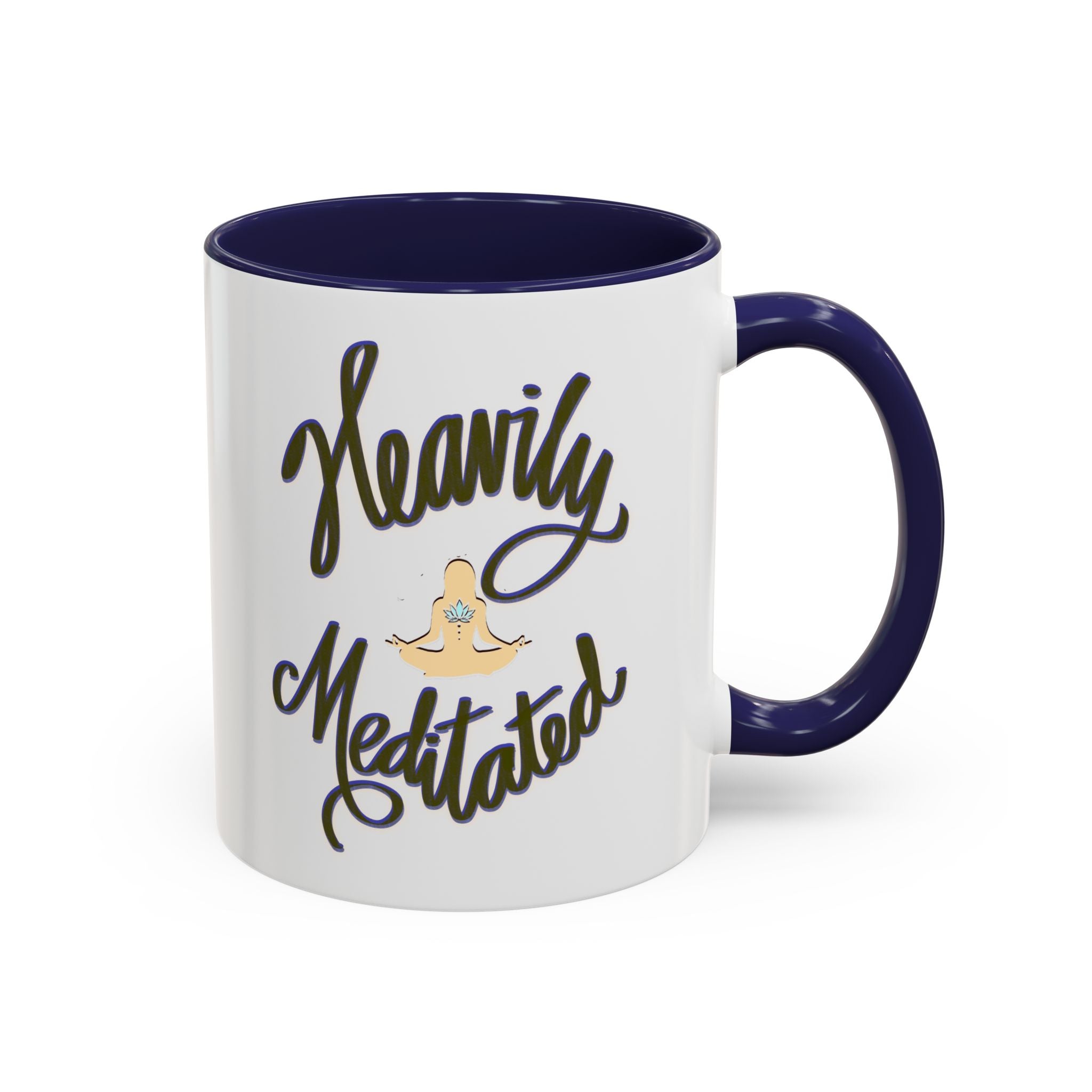 HEAVILY MEDITATED 11 oz Coffee Mug
