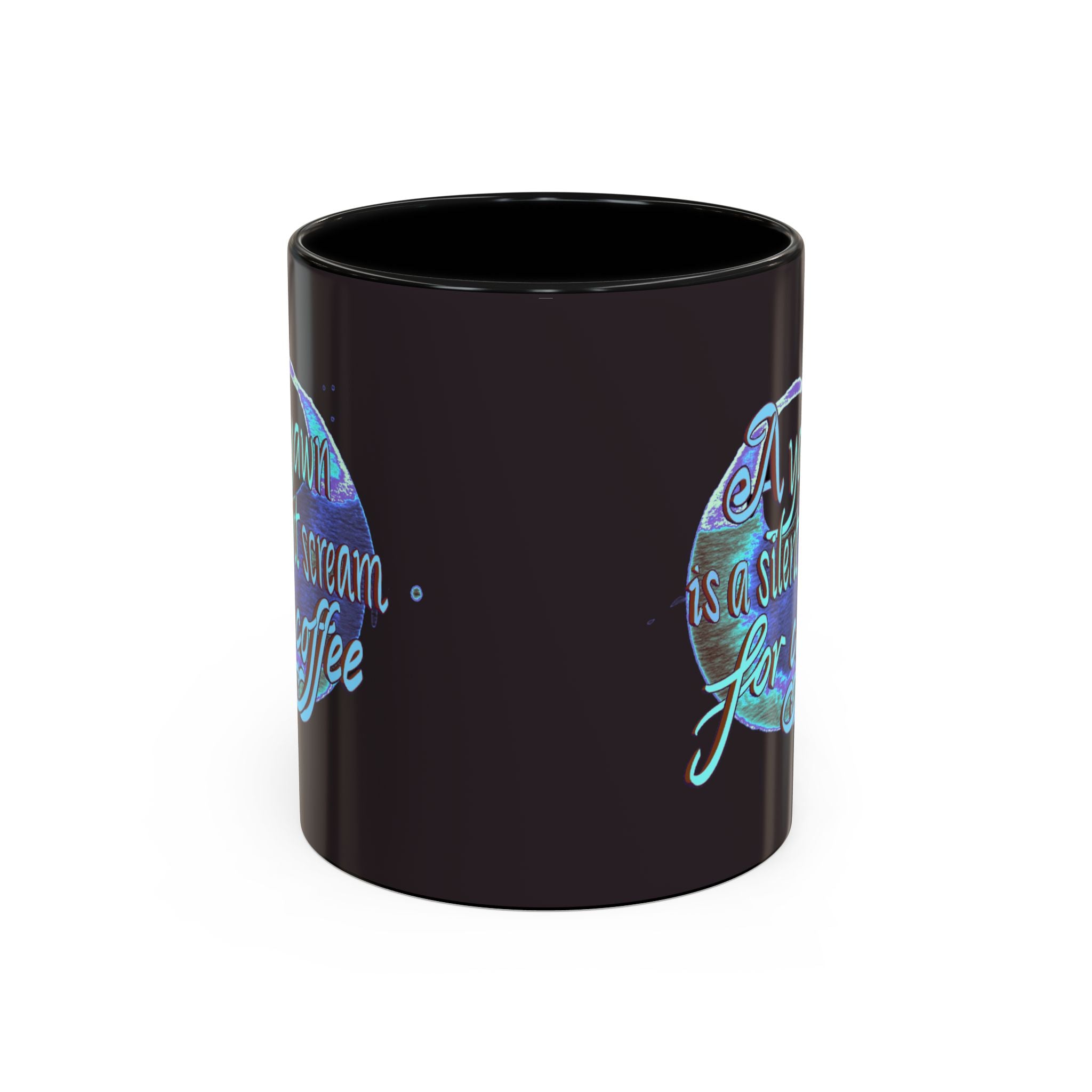 YAWN IS A SILENT SCREAM Accent Coffee Mug (11 oz)