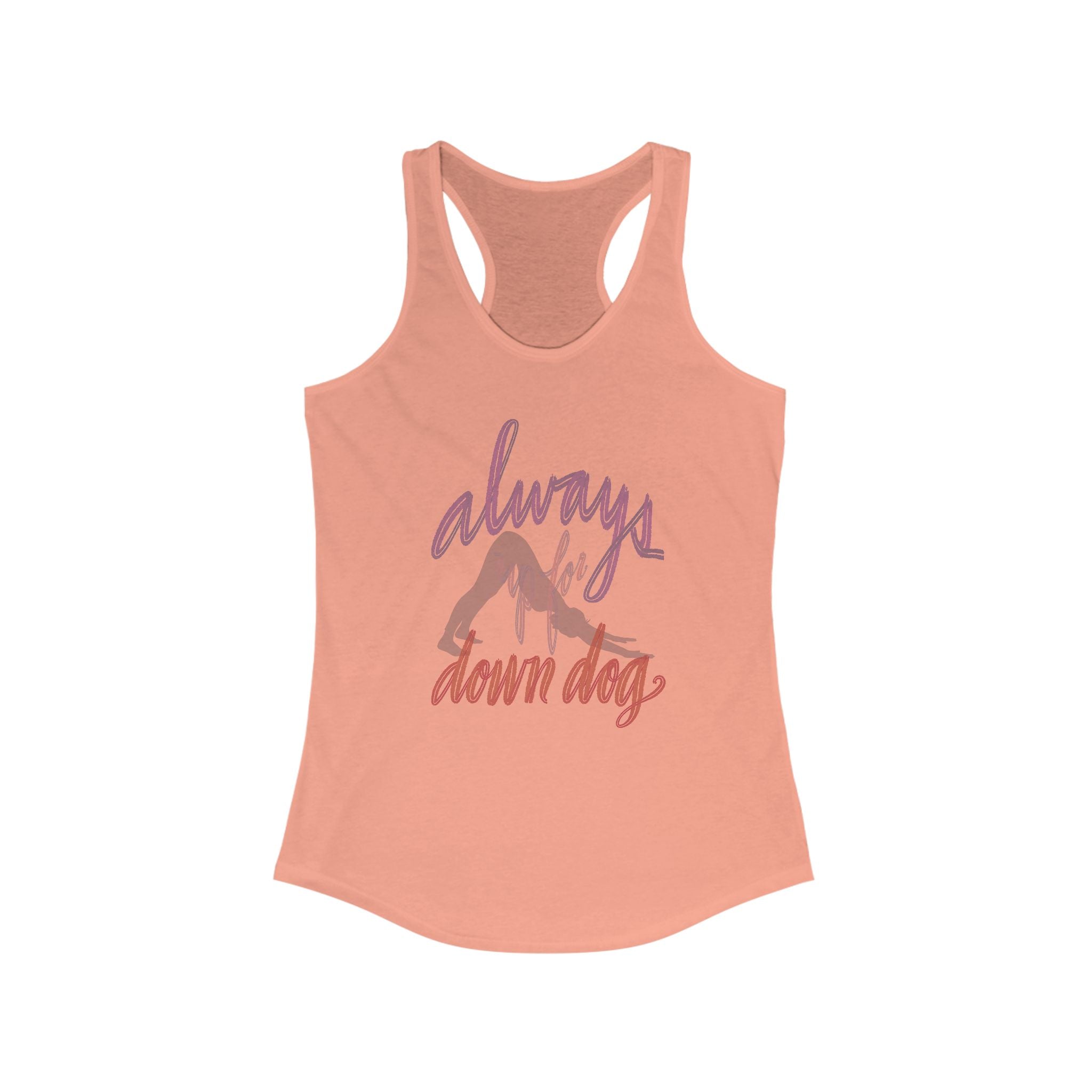 Always Up For Down Dog Racerback Tank - Yoga Inspired Women's Top