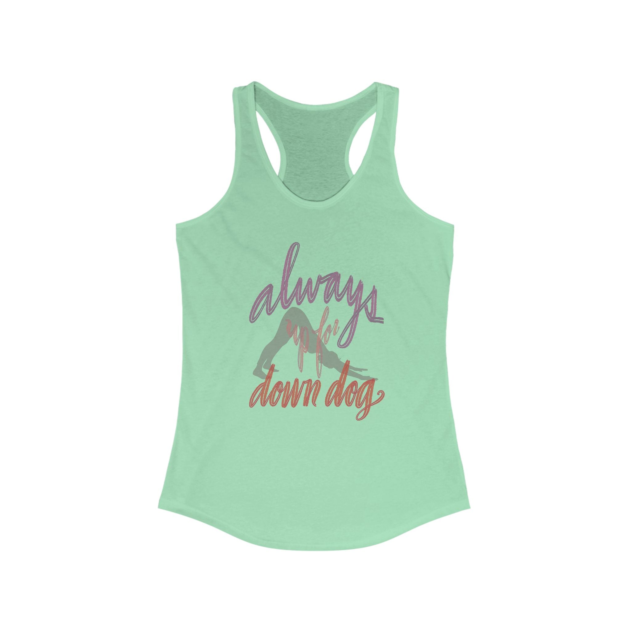 Always Up For Down Dog Racerback Tank - Yoga Inspired Women's Top