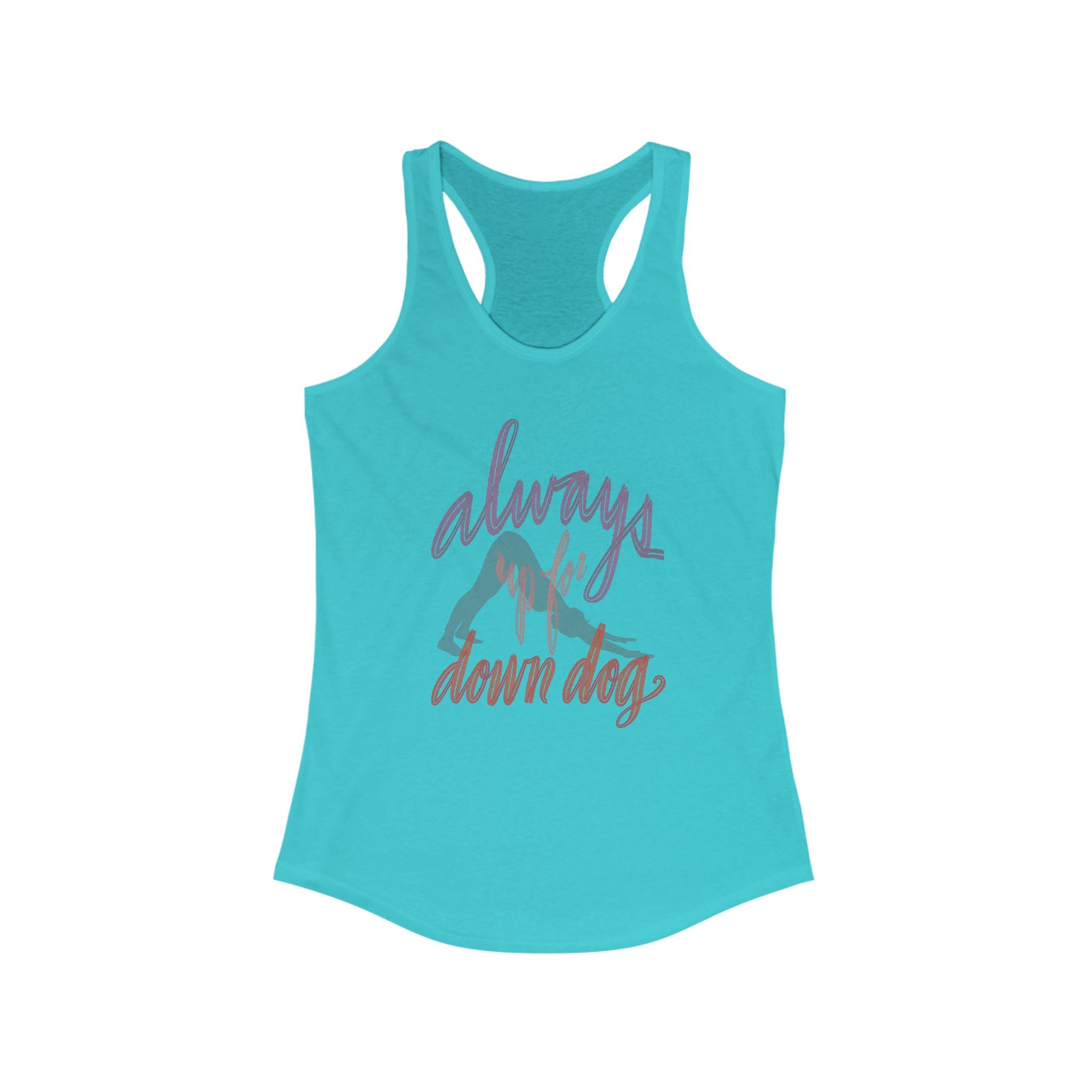 Always Up For Down Dog Racerback Tank - Yoga Inspired Women's Top
