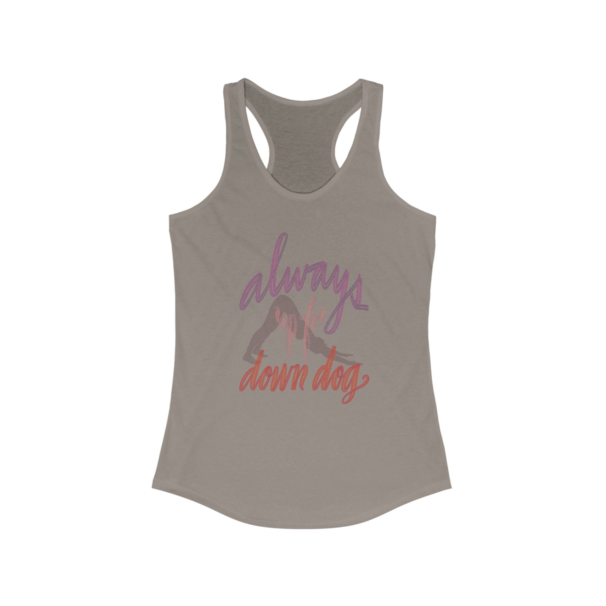 Always Up For Down Dog Racerback Tank - Yoga Inspired Women's Top
