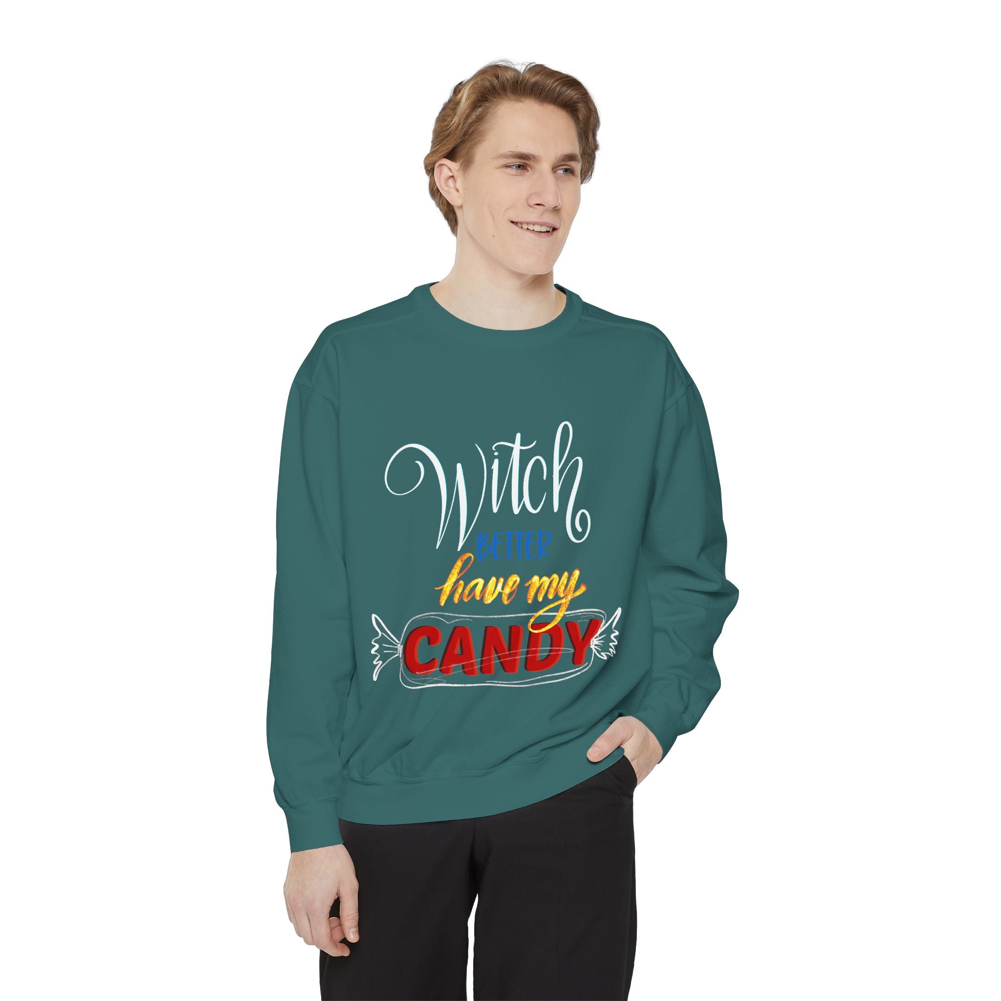 WITCH BETTER HAVE MY CANDY Unisex Garment-Dyed Sweatshirt