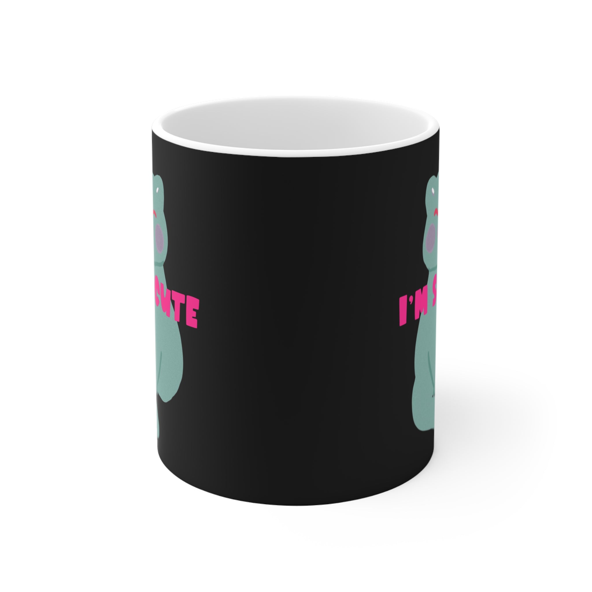 I’M SO CUTE Mug 11oz