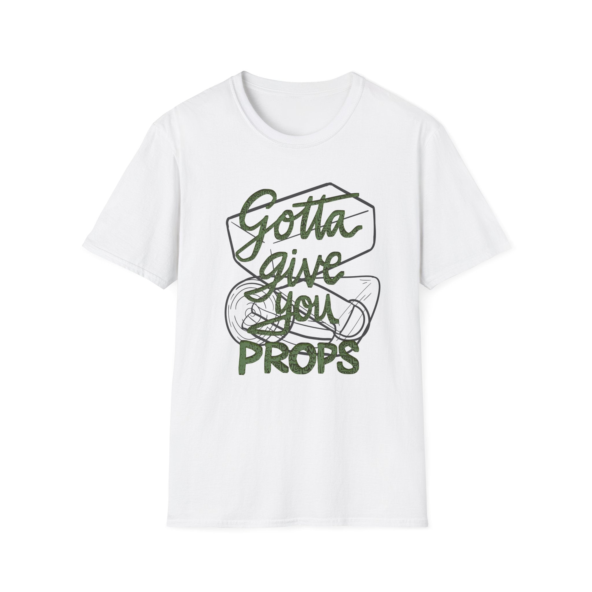Unisex Softstyle T-Shirt - 'Gotta Give You Props' Graphic Tee