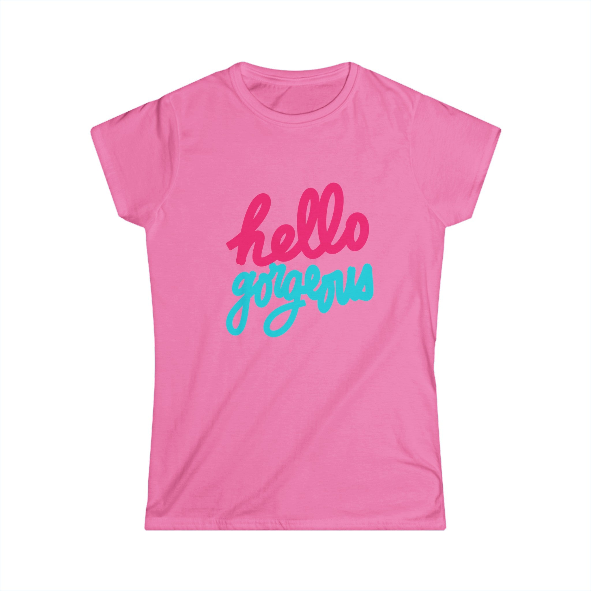 HELLO GORGEOUS Women's Softstyle Tee