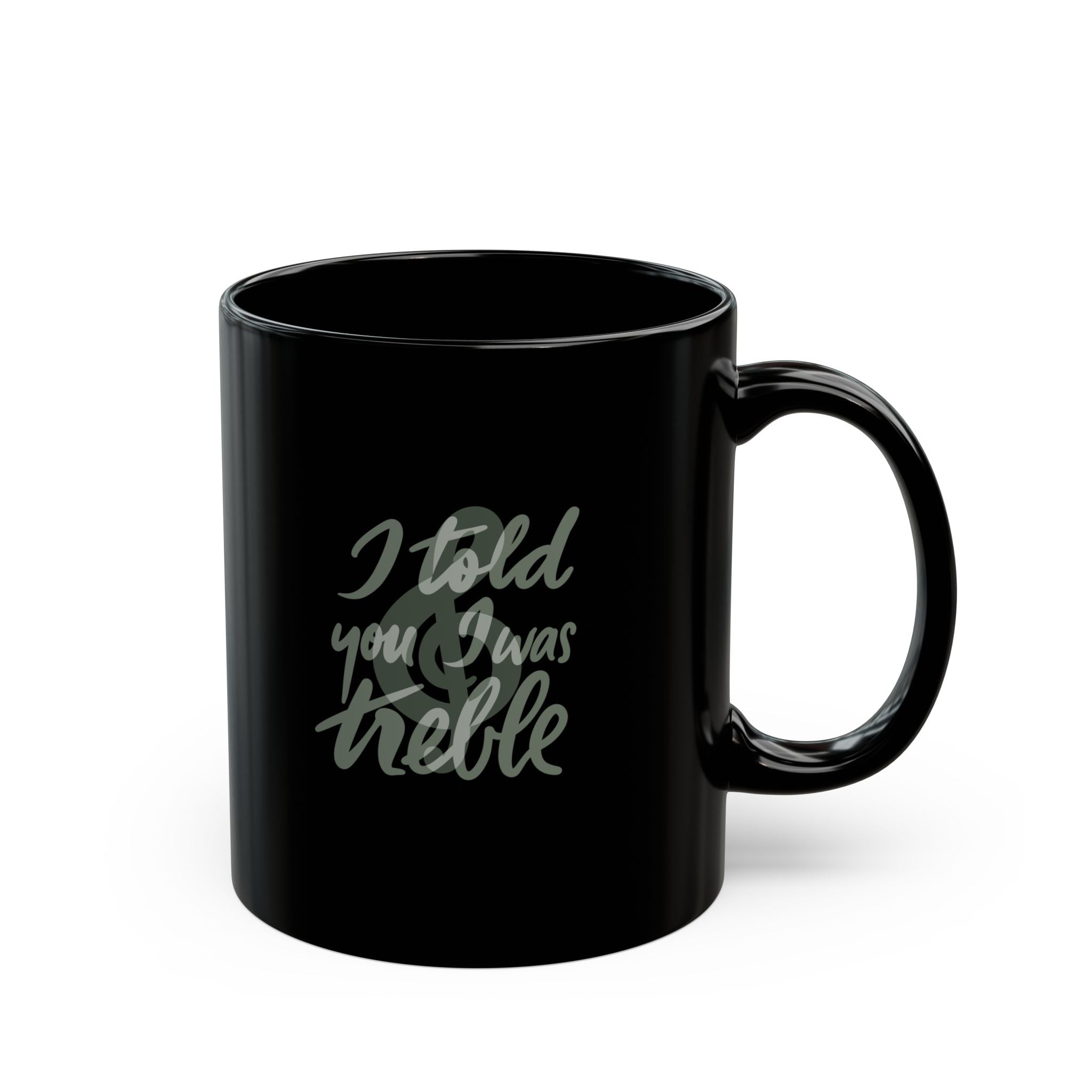 Funny Treble Music Black Mug - Perfect Gift for Musicians and Music Lovers