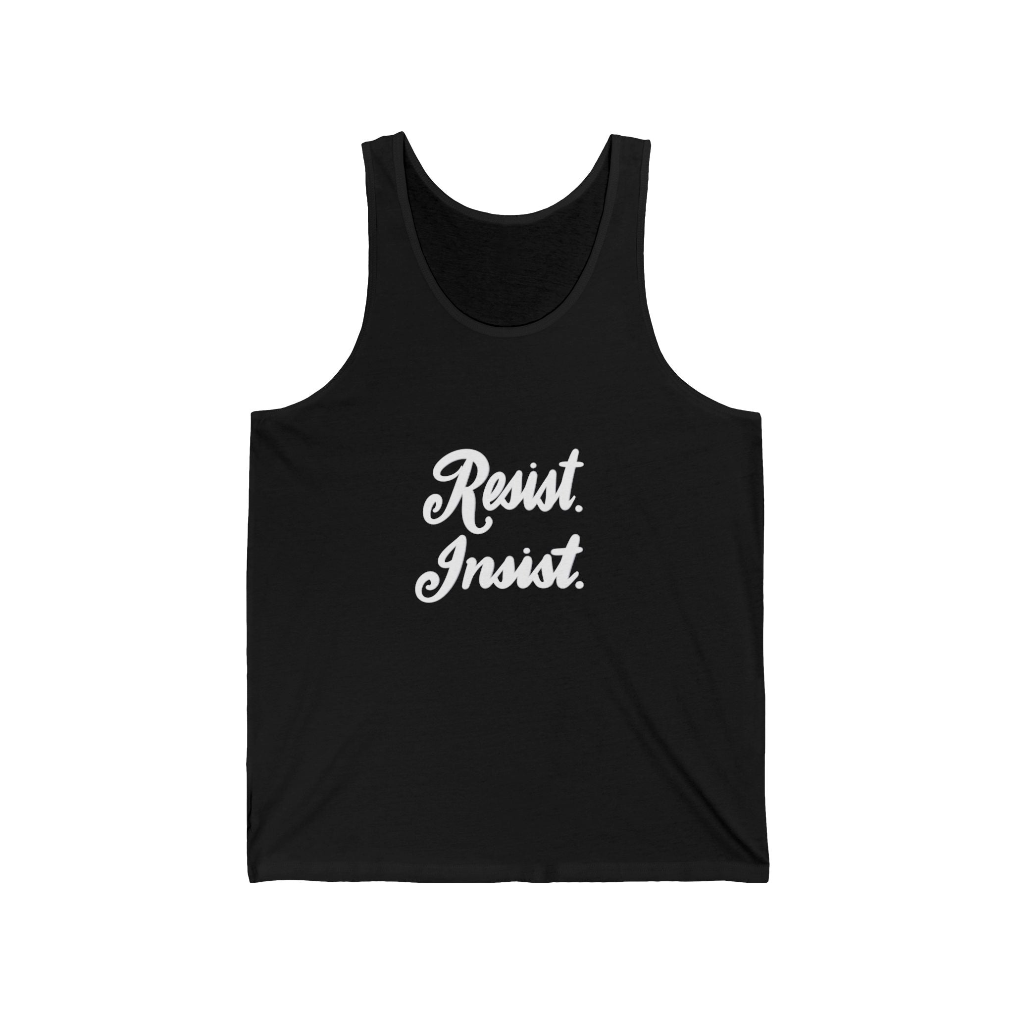 Resist. Insist. Tank Top — Social Justice March Muscle Tee