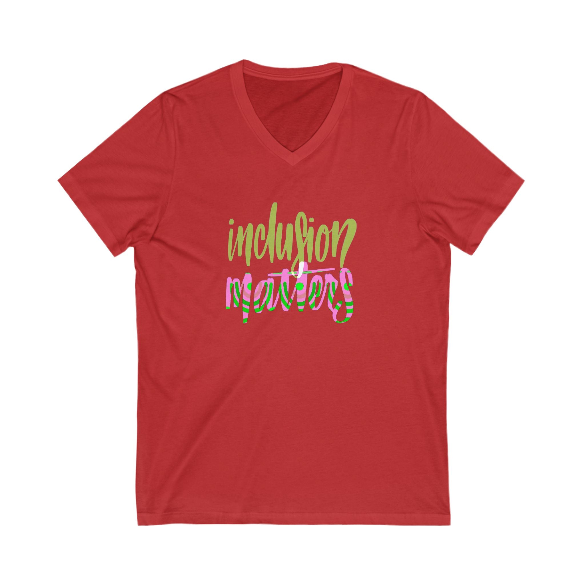 Inclusion Matters V-Neck Tee, Unisex Short Sleeve Shirt, Diversity Apparel, Equality Clothing, Conscious Fashion, Gift for Activists