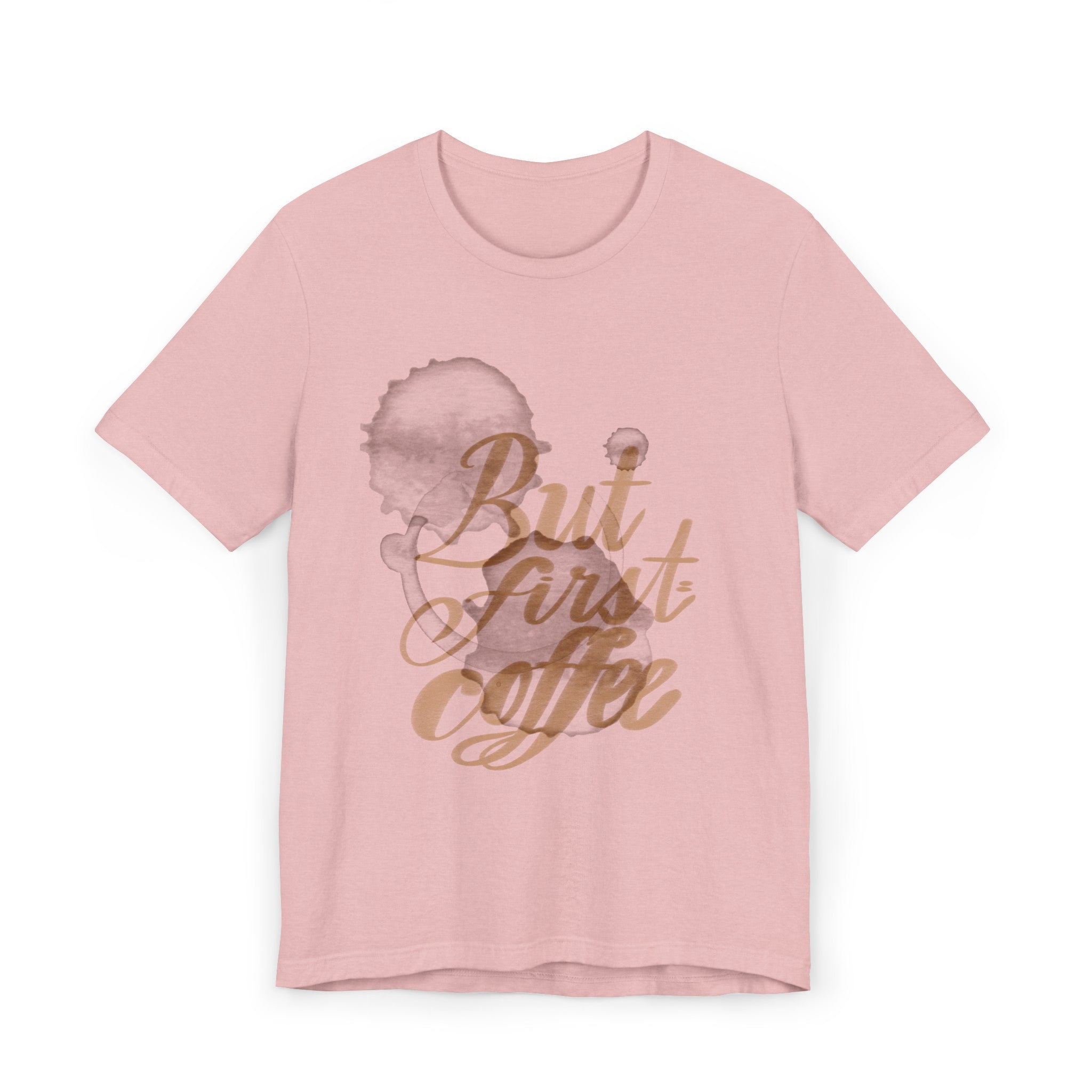 BUT FIRST Unisex Jersey T-Shirt