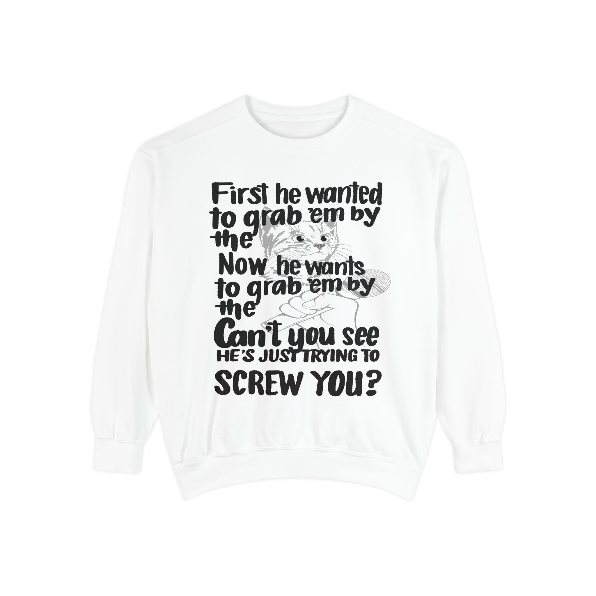 GRABBING THEM Unisex Garment-Dyed Sweatshirt