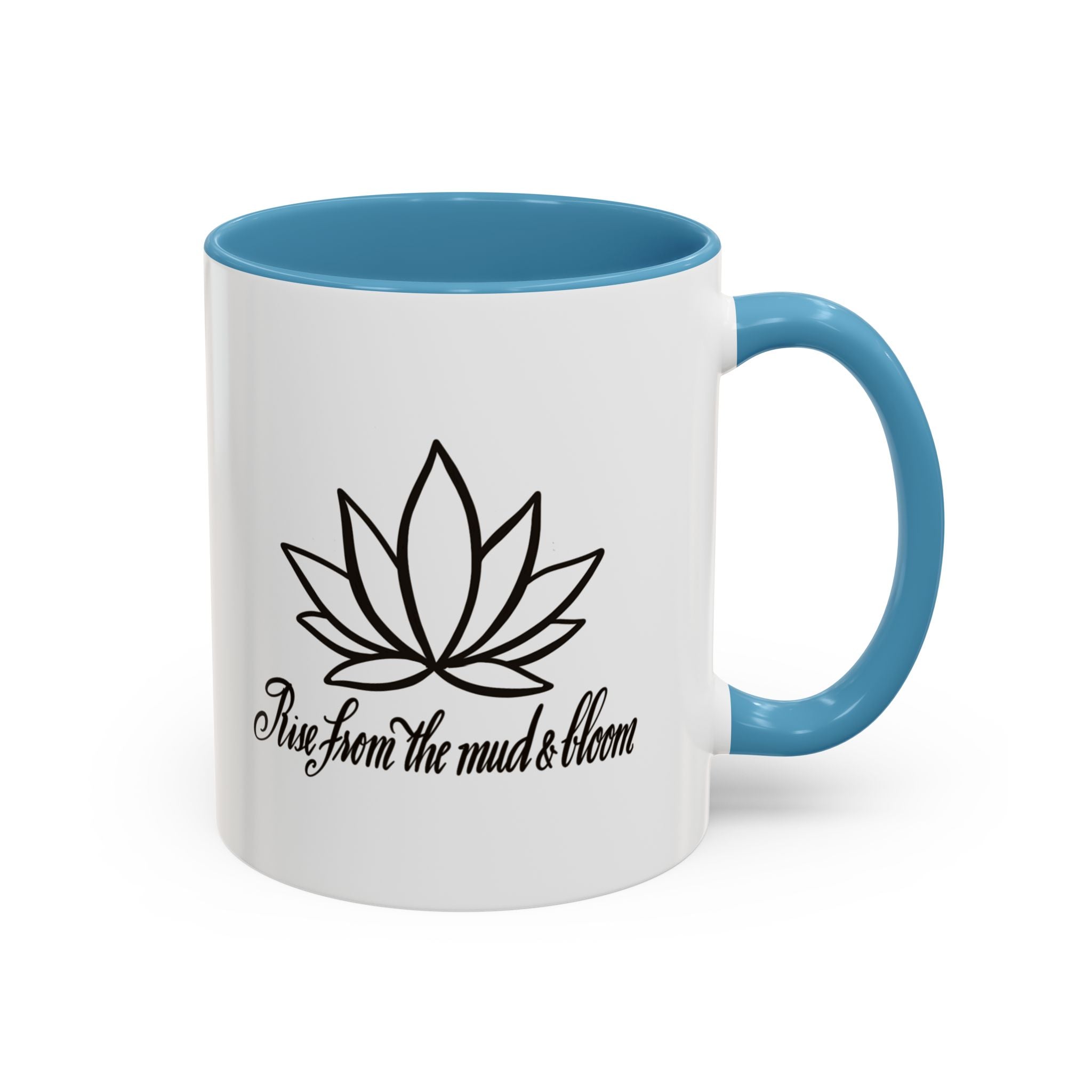 Inspirational Lotus Flower Coffee Mug - Rise From the Mud & Bloom - Stylish 11oz & 15oz Accent Mugs