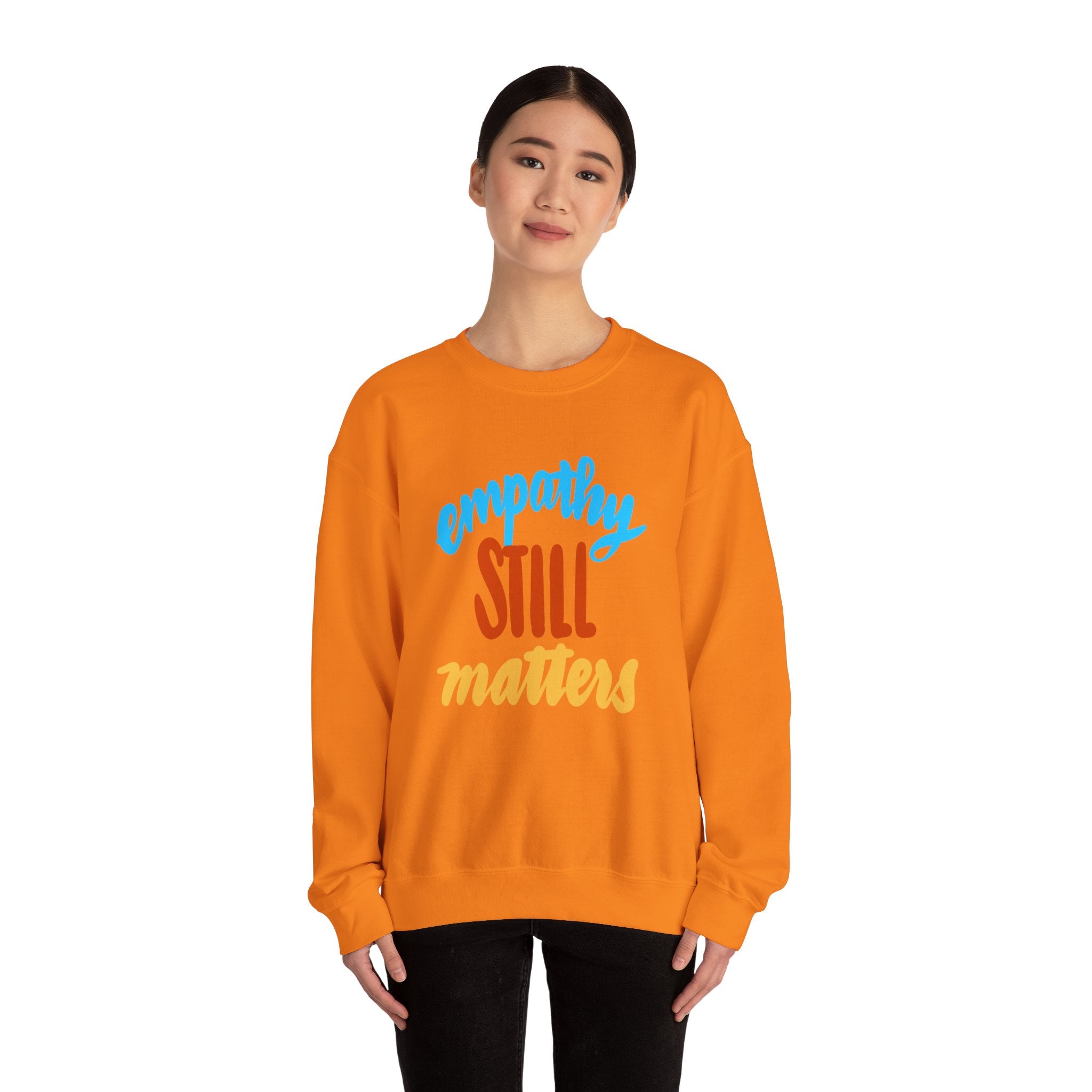 Empathy Still Matters Crewneck Sweatshirt - Unisex Heavy Blend™