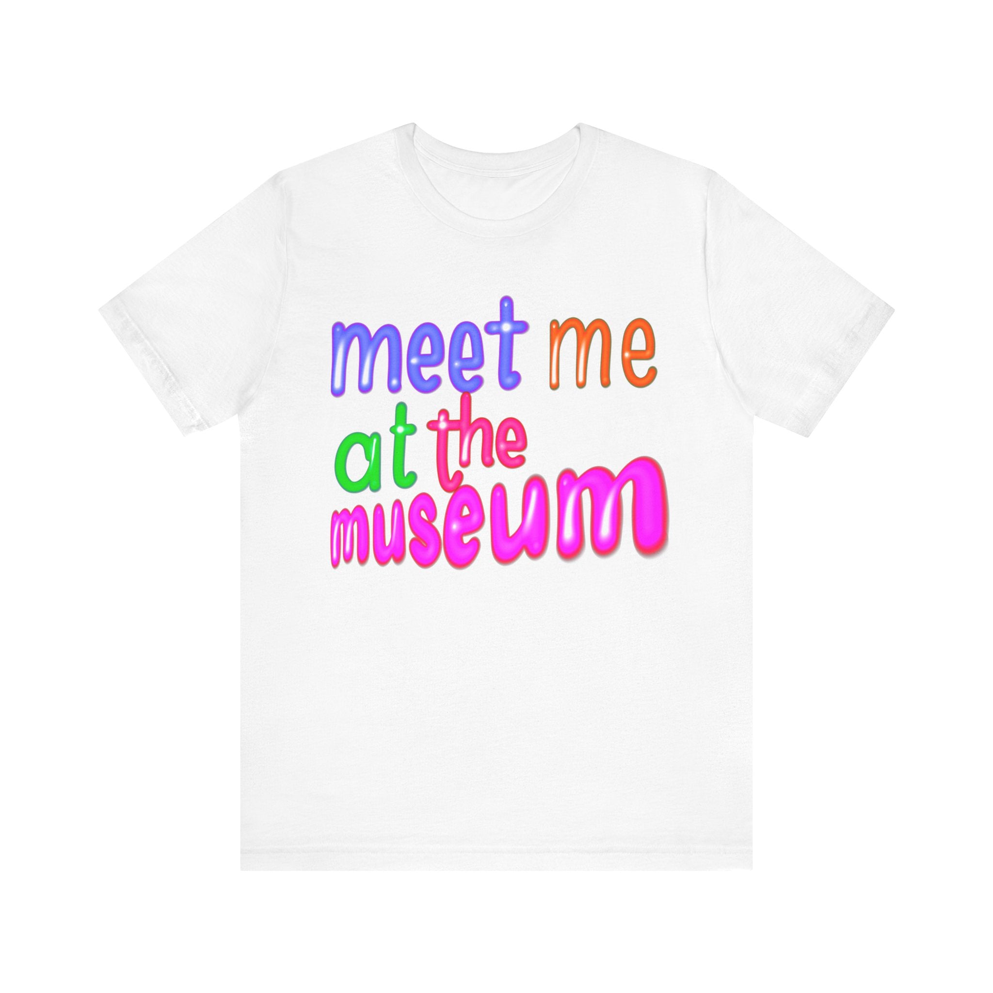 MEET ME AT THE MUSEUM Unisex Jersey Short Sleeve Tee
