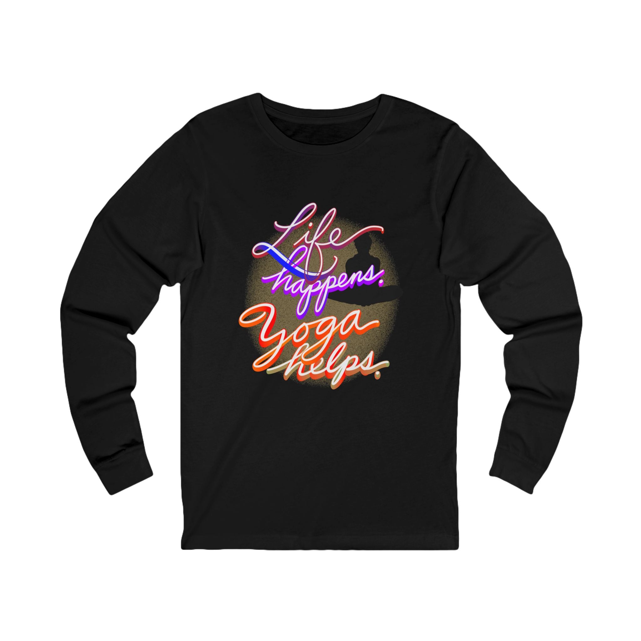 LIFE HAPPENS. YOGA HELPS Long Sleeve Tee