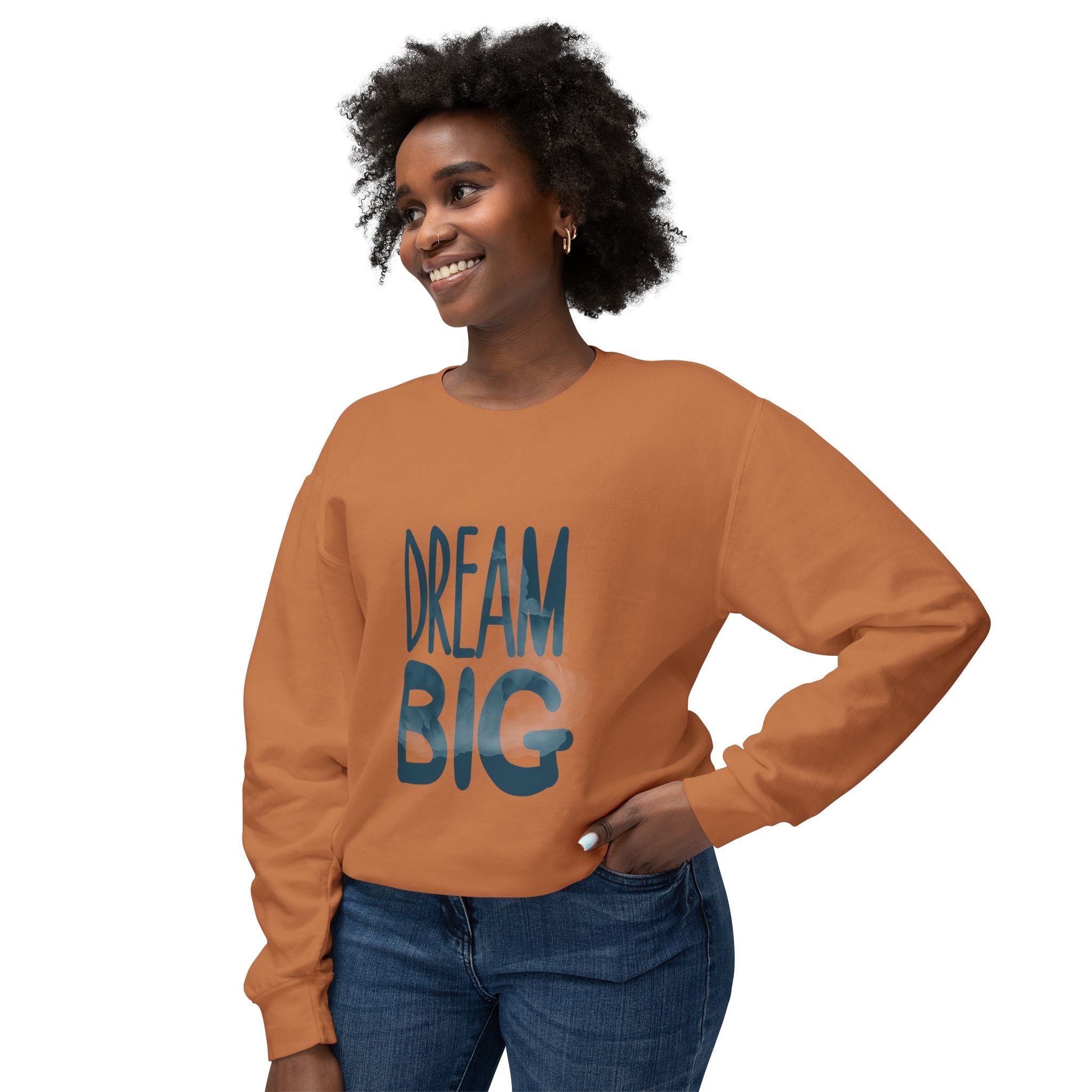 Dream Big Crewneck Sweatshirt — Inspirational Graphic Pullover