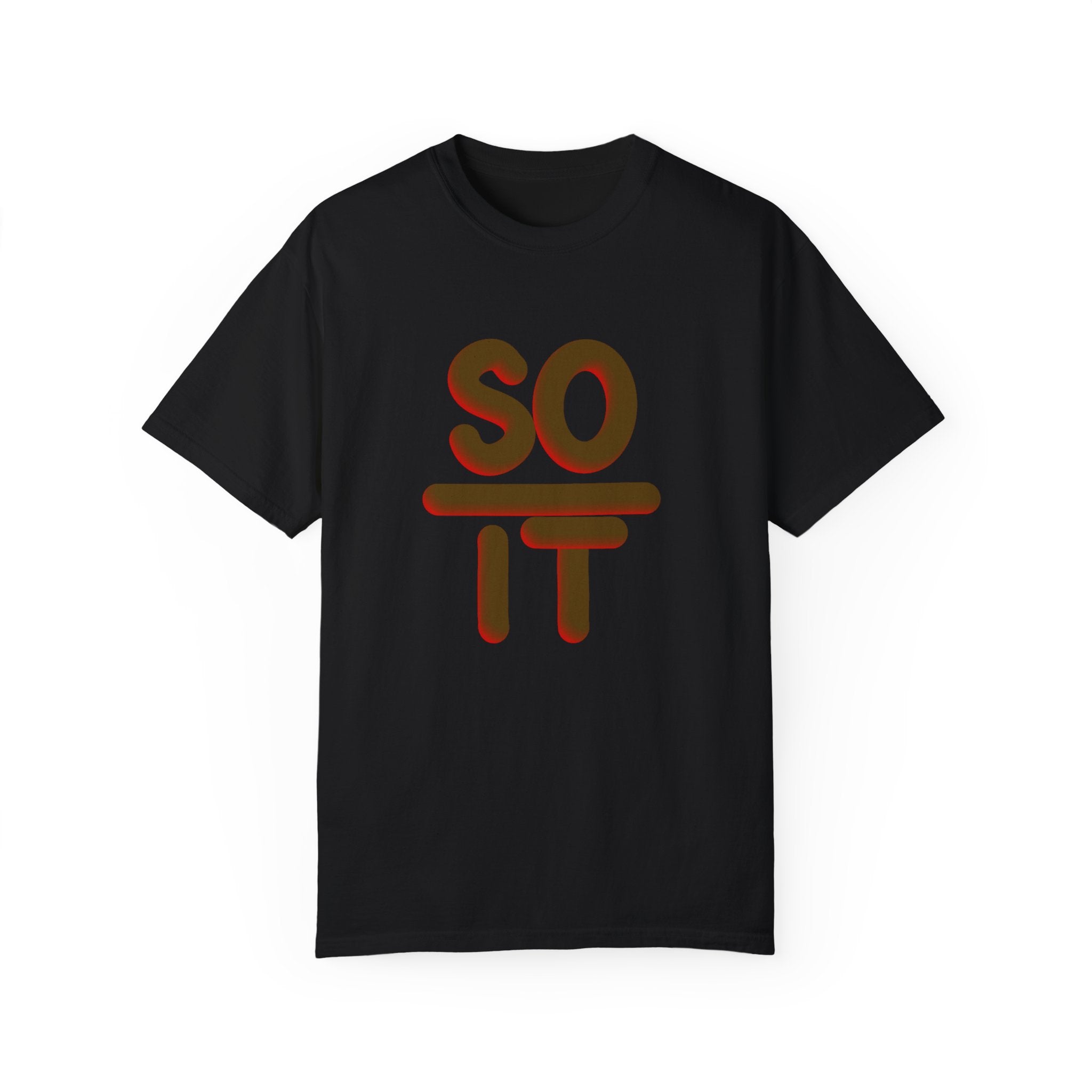 SO OVER IT Unisex Garment-Dyed T-shirt