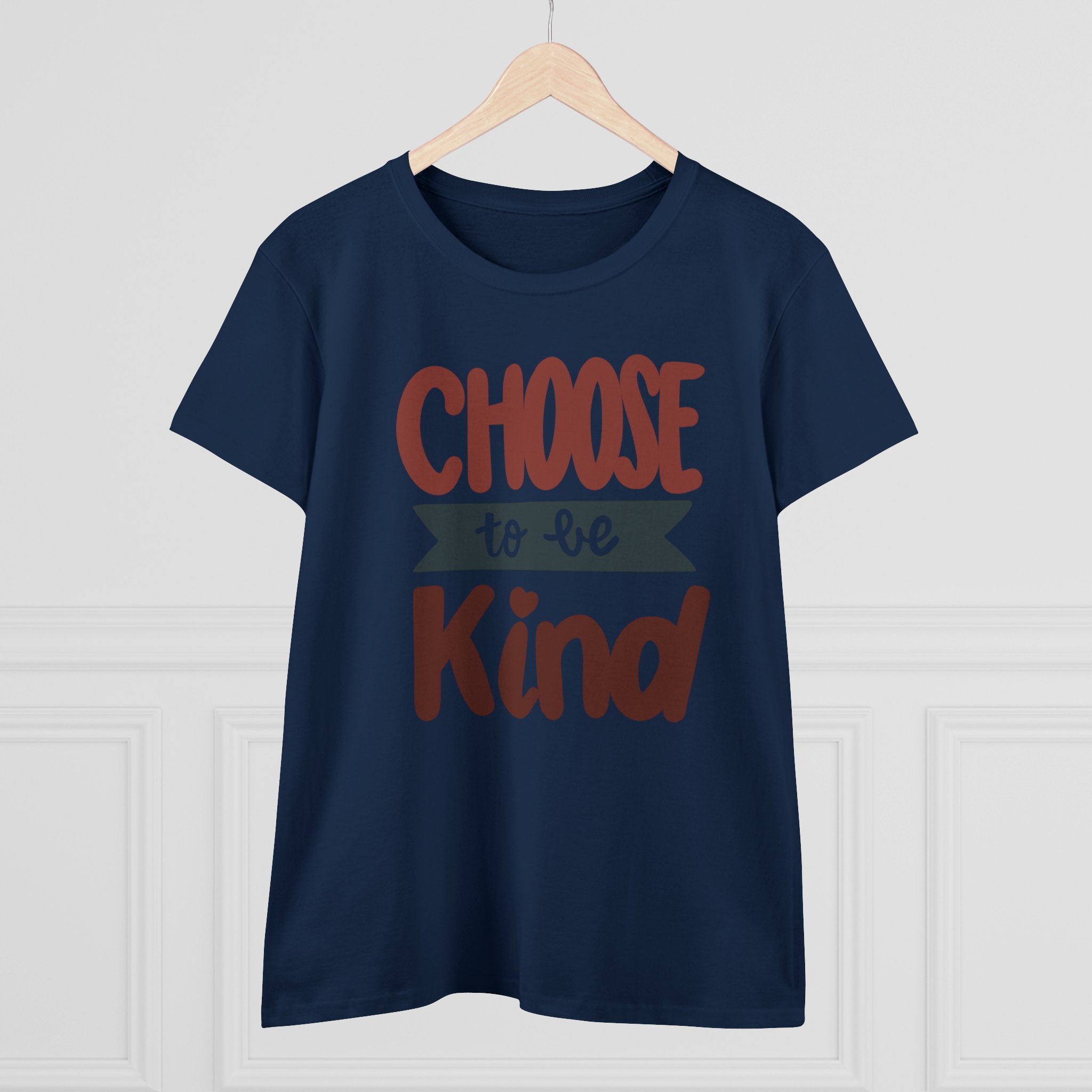 CHOOSE TO BE KIND Women's Midweight Cotton Tee