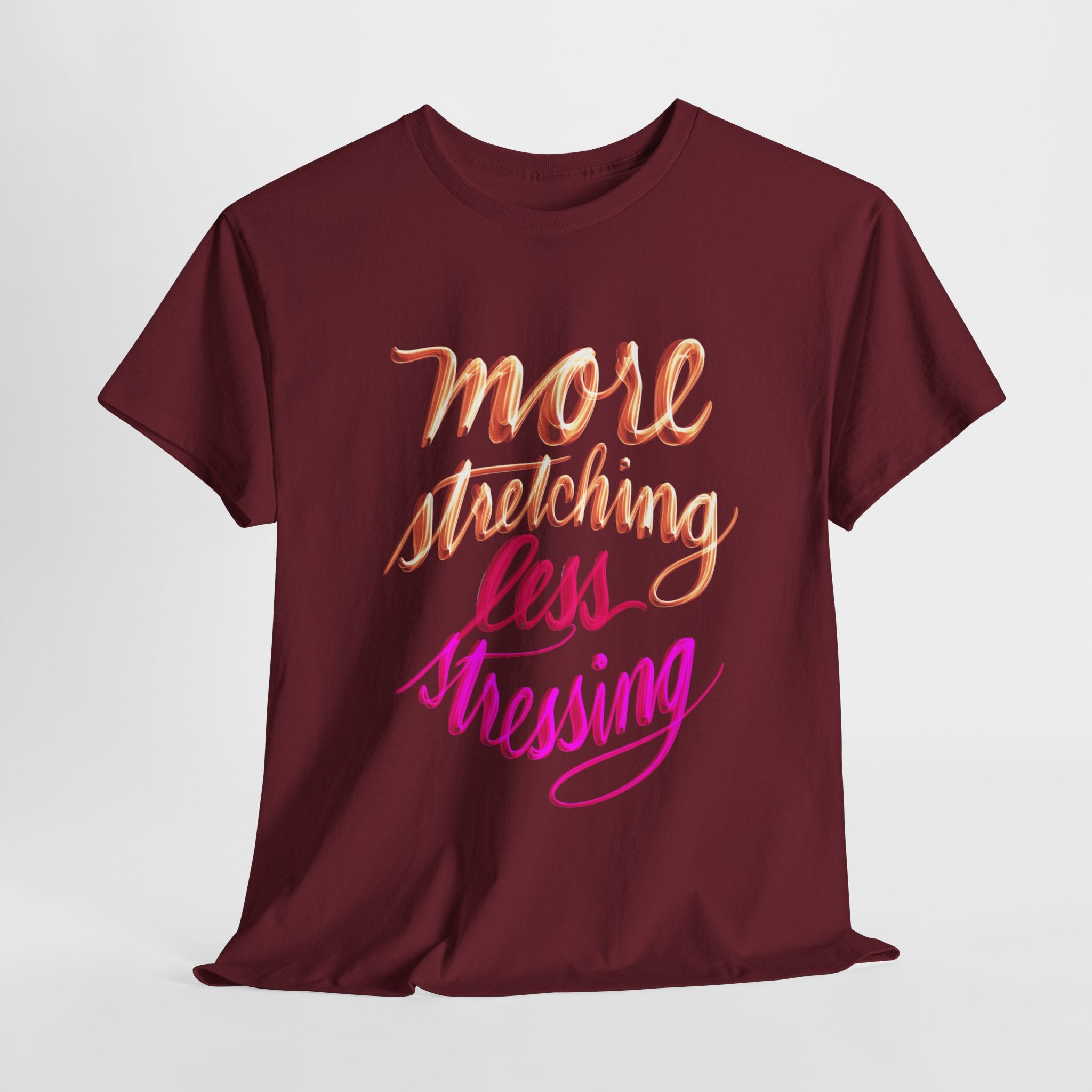 Yoga Tee - More Stretching, Less Stressing - Handwritten Tee Shirt Design by Cecile