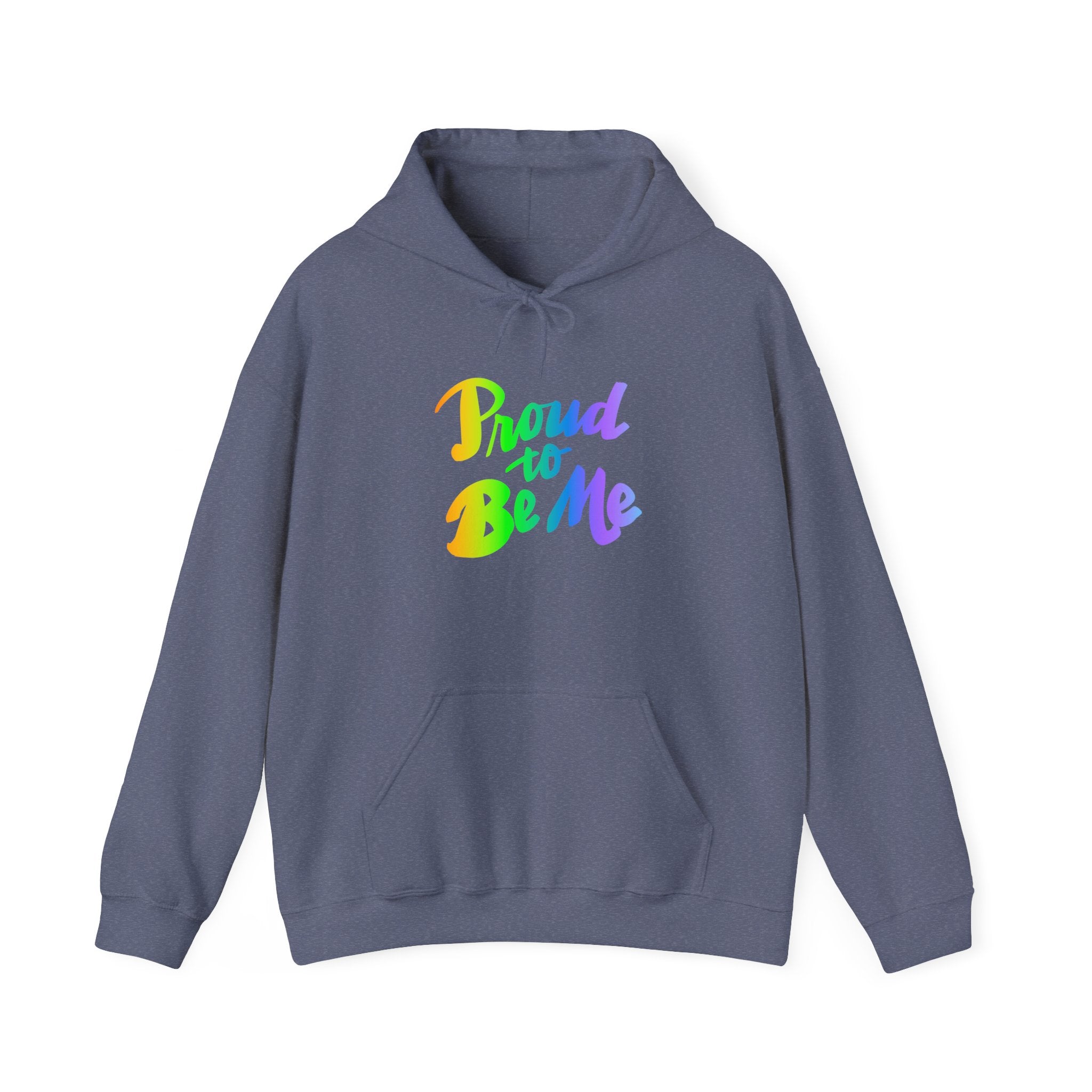 Proud to Be Me Hoodie - Unisex Heavy Blend Sweatshirt for Self-Expression
