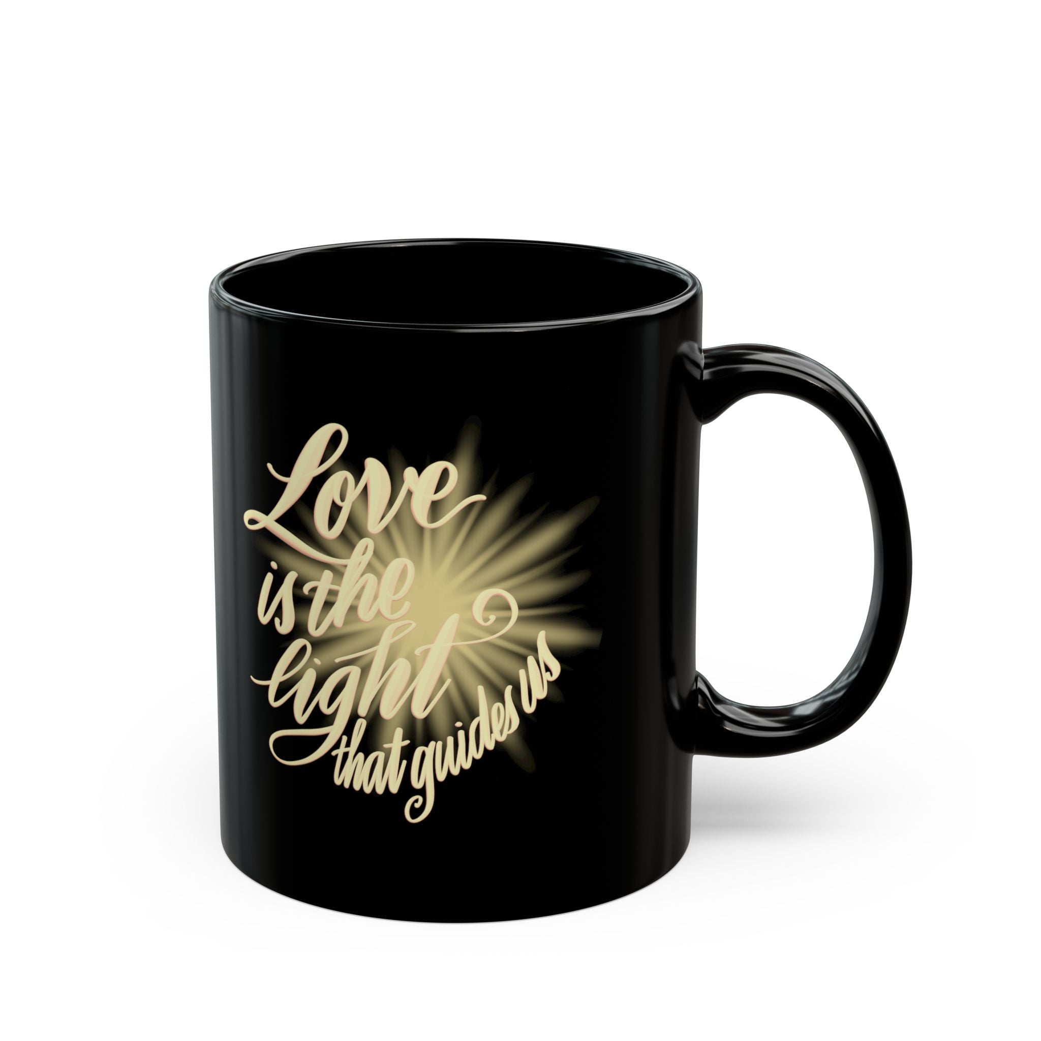 Love Is the Light Mug — Inspirational Black Coffee Cup (11oz)