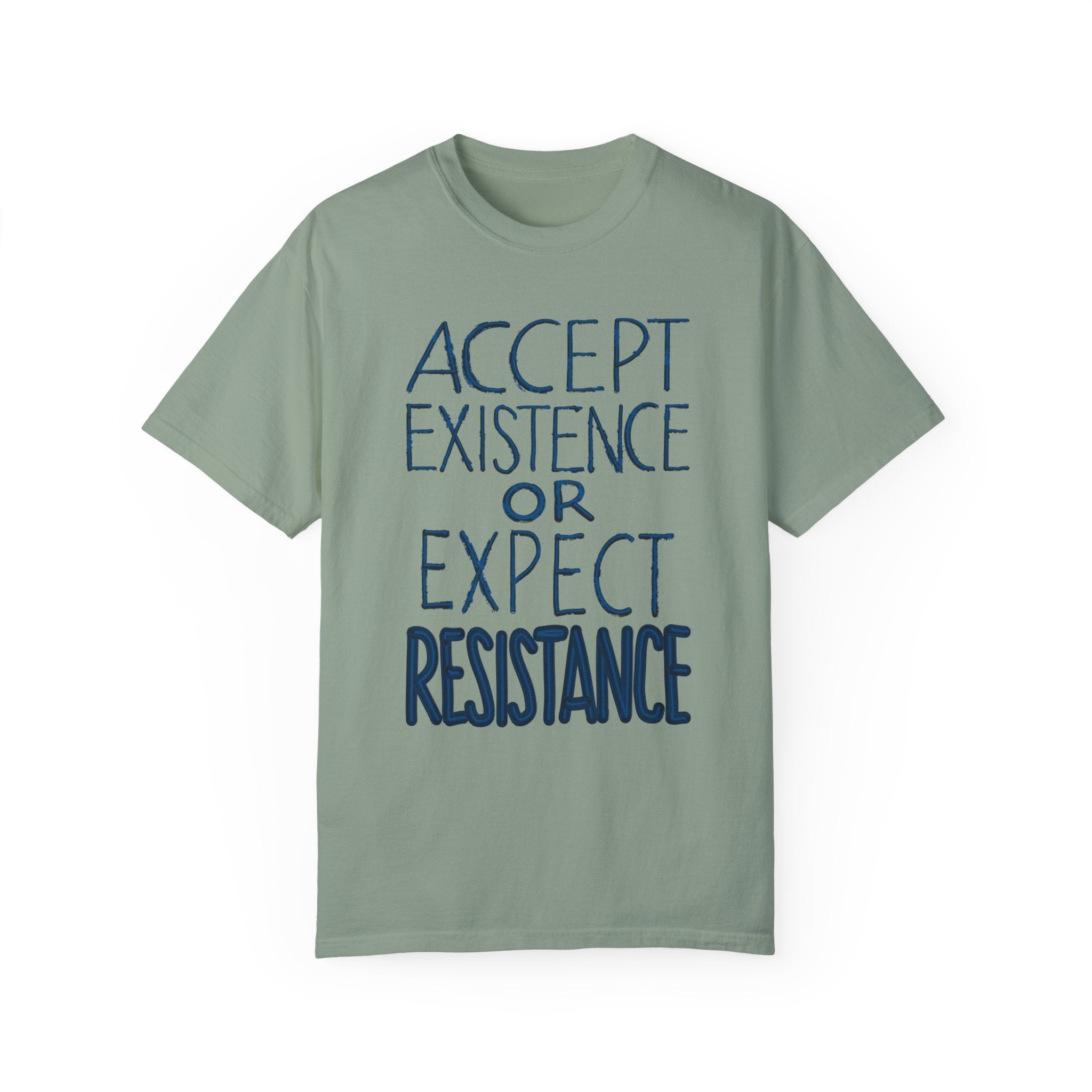 ACCEPT EXISTENCE Unisex Garment-Dyed T-shirt