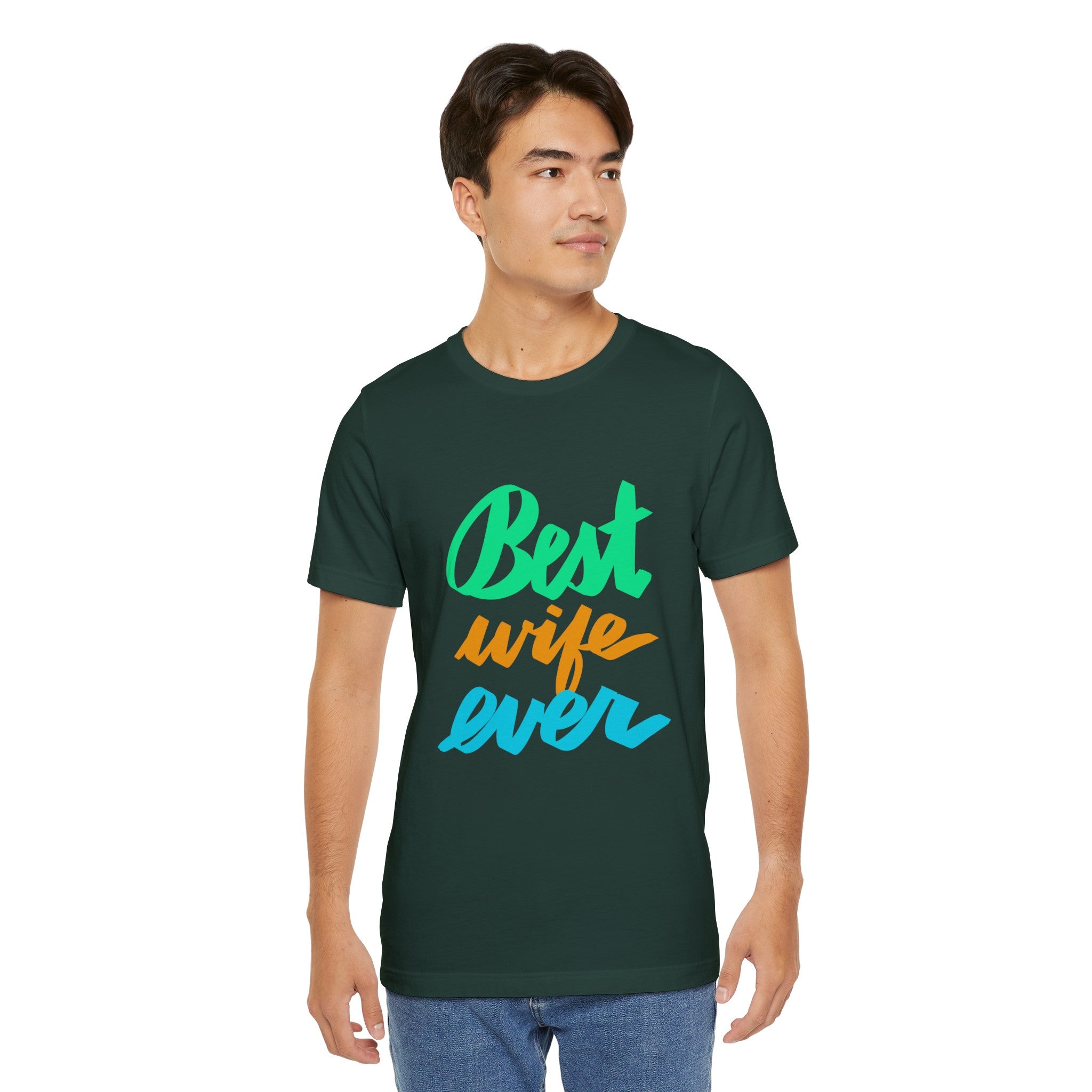 BEST WIFE EVER Jersey T-Shirt