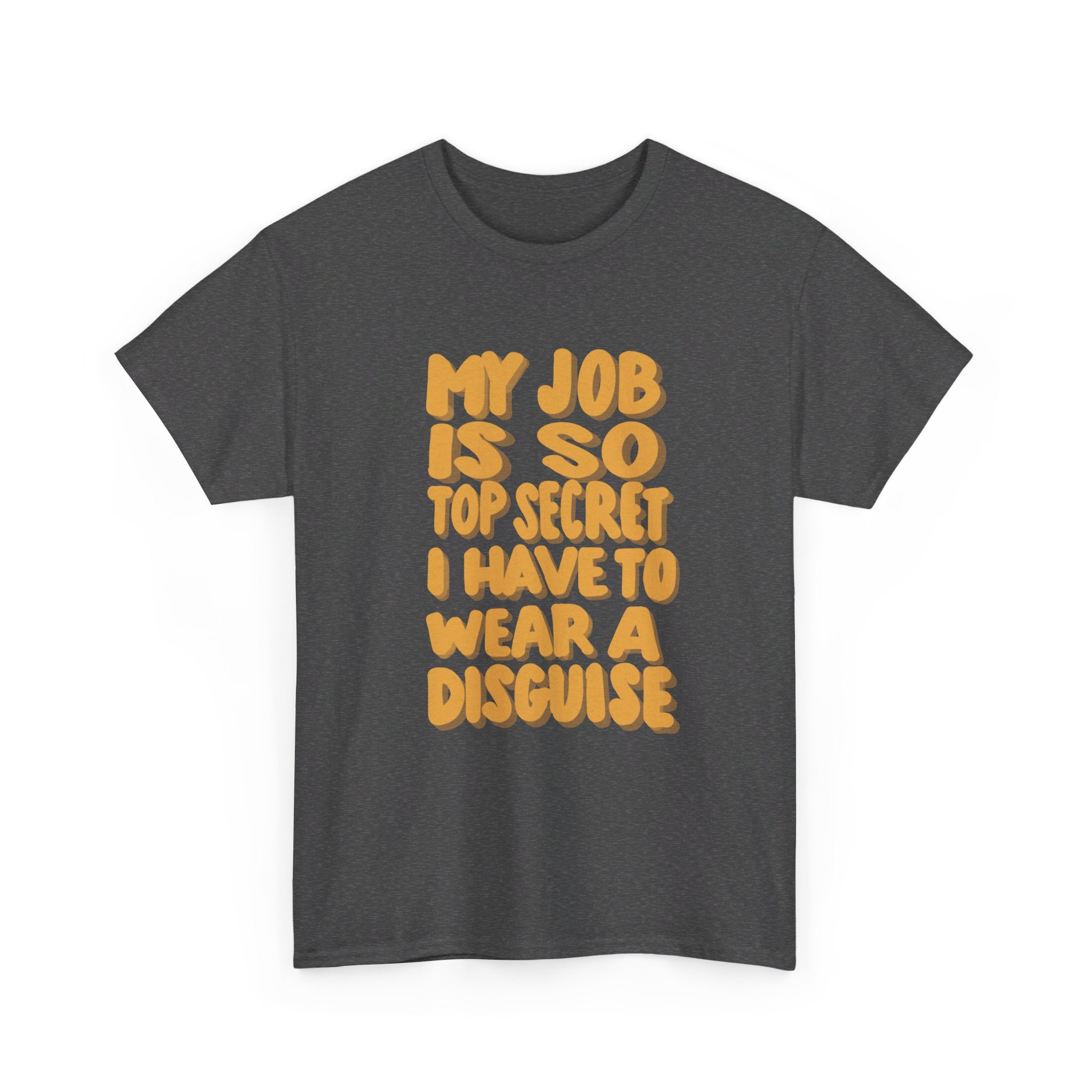 TOP SECRET JOB 3 Unisex Heavy Cotton Tee