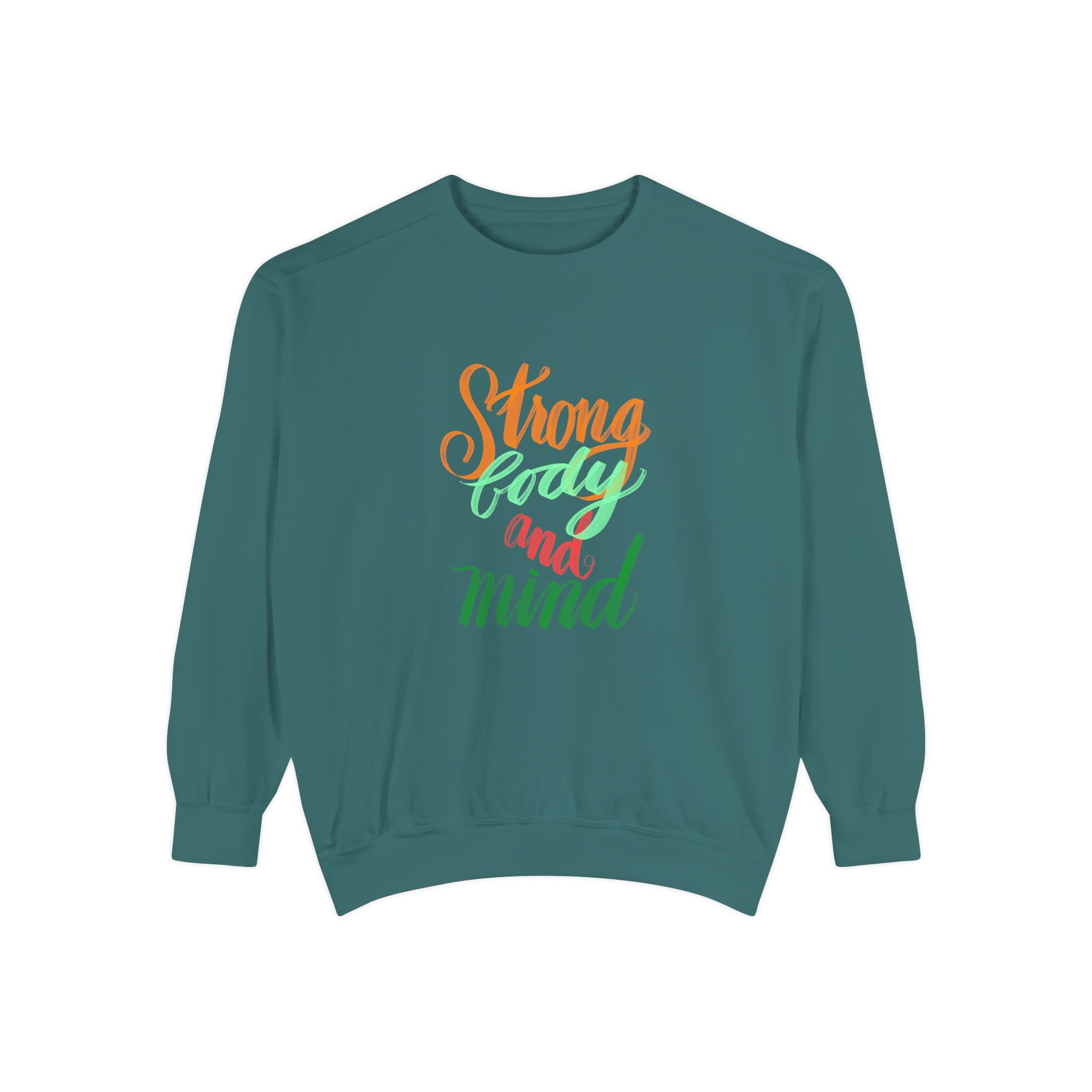 STRONG AND MIND Garment-Dyed Sweatshirt