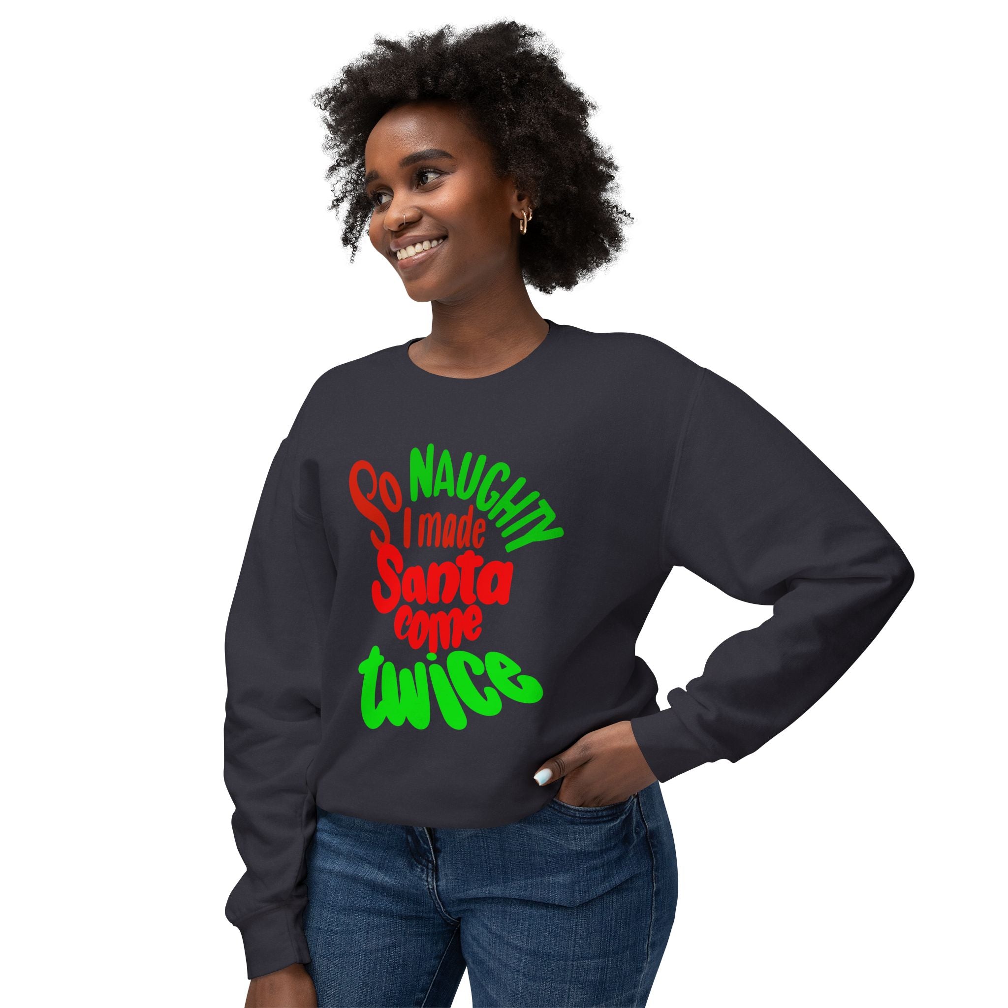 SO NAUGHTY DOUBLE ENTENDRE Crewneck Sweatshirt