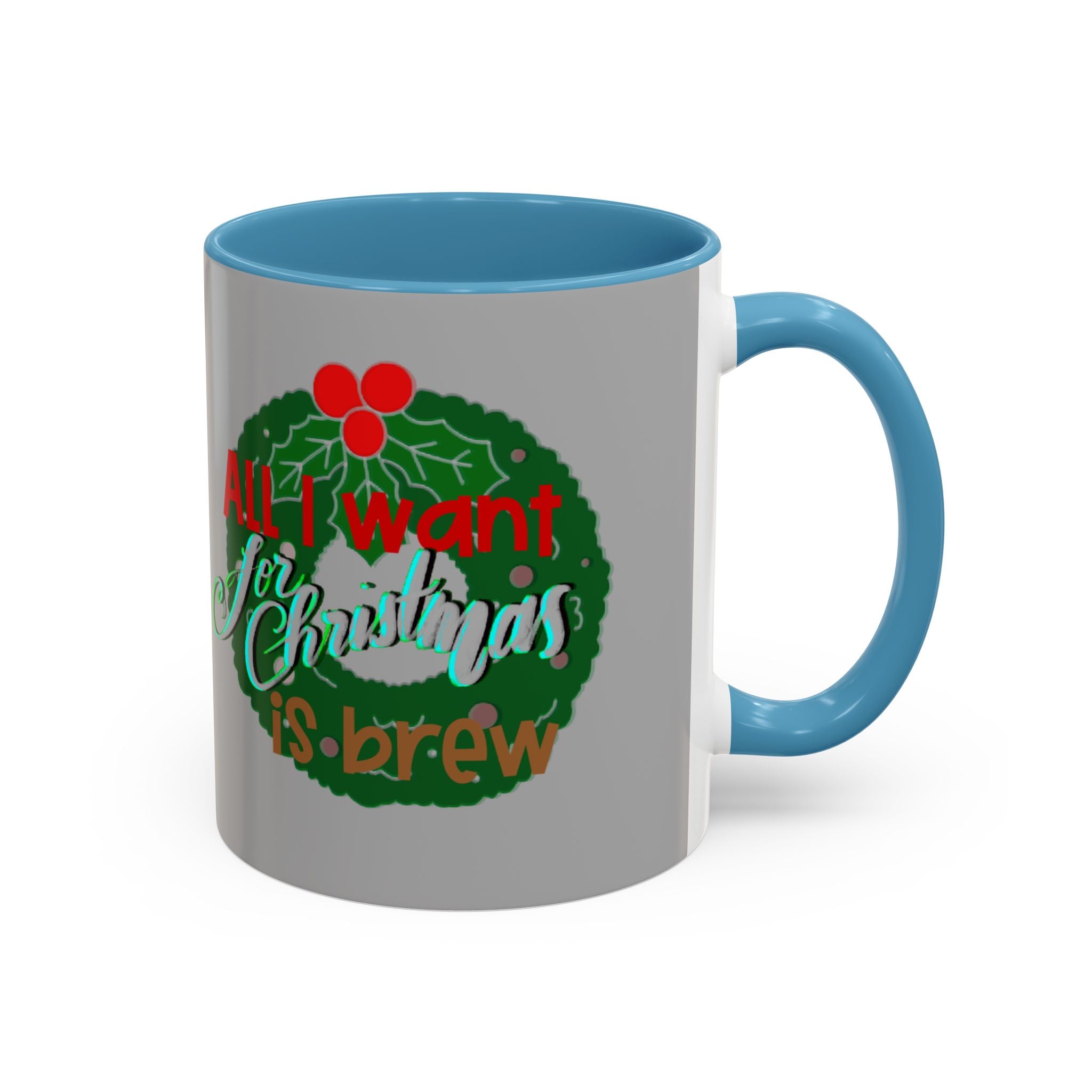 ALL I WANT FOR CHRISTMAS Accent Coffee Mug (11 oz)