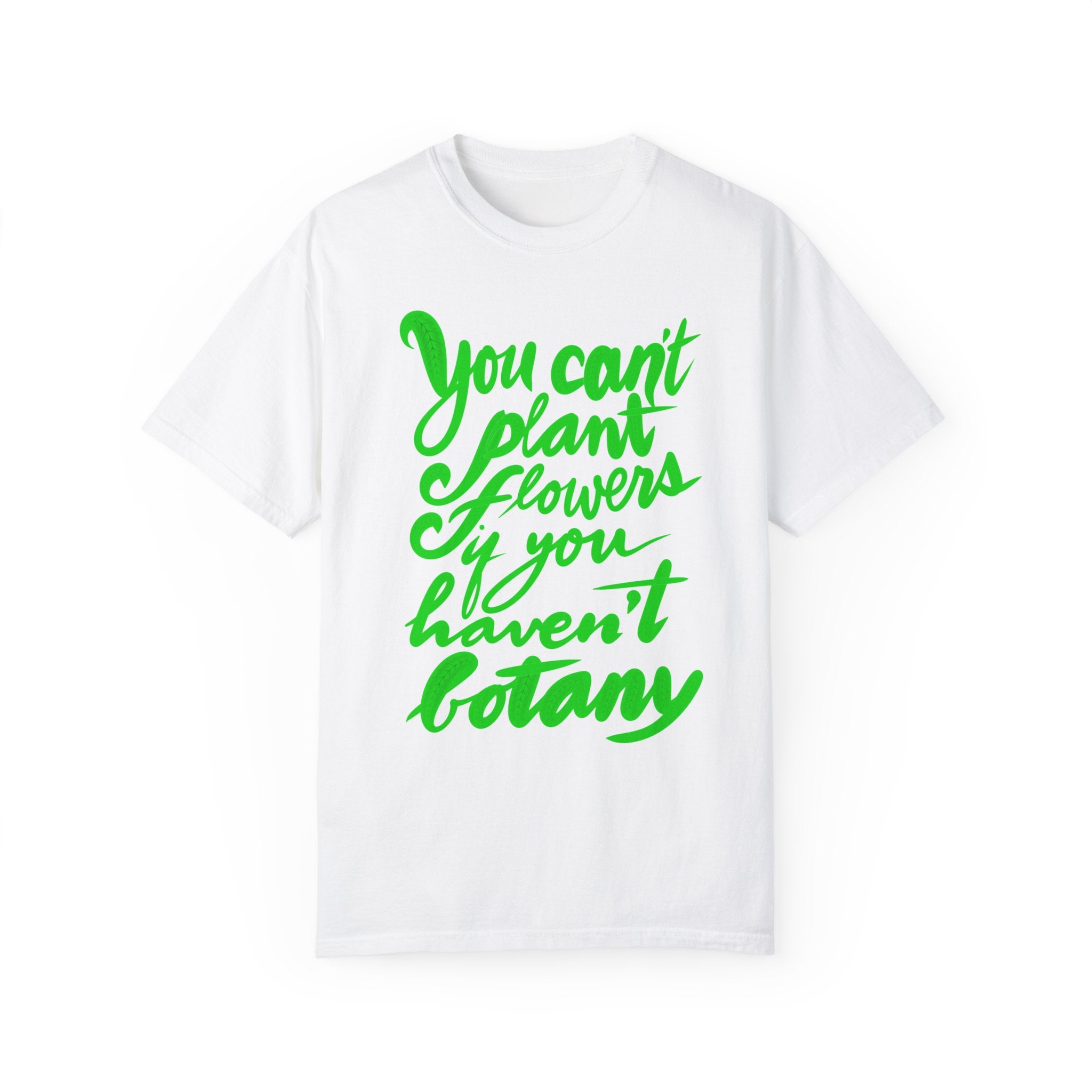BUYING PLANTS Unisex Garment-Dyed T-shirt