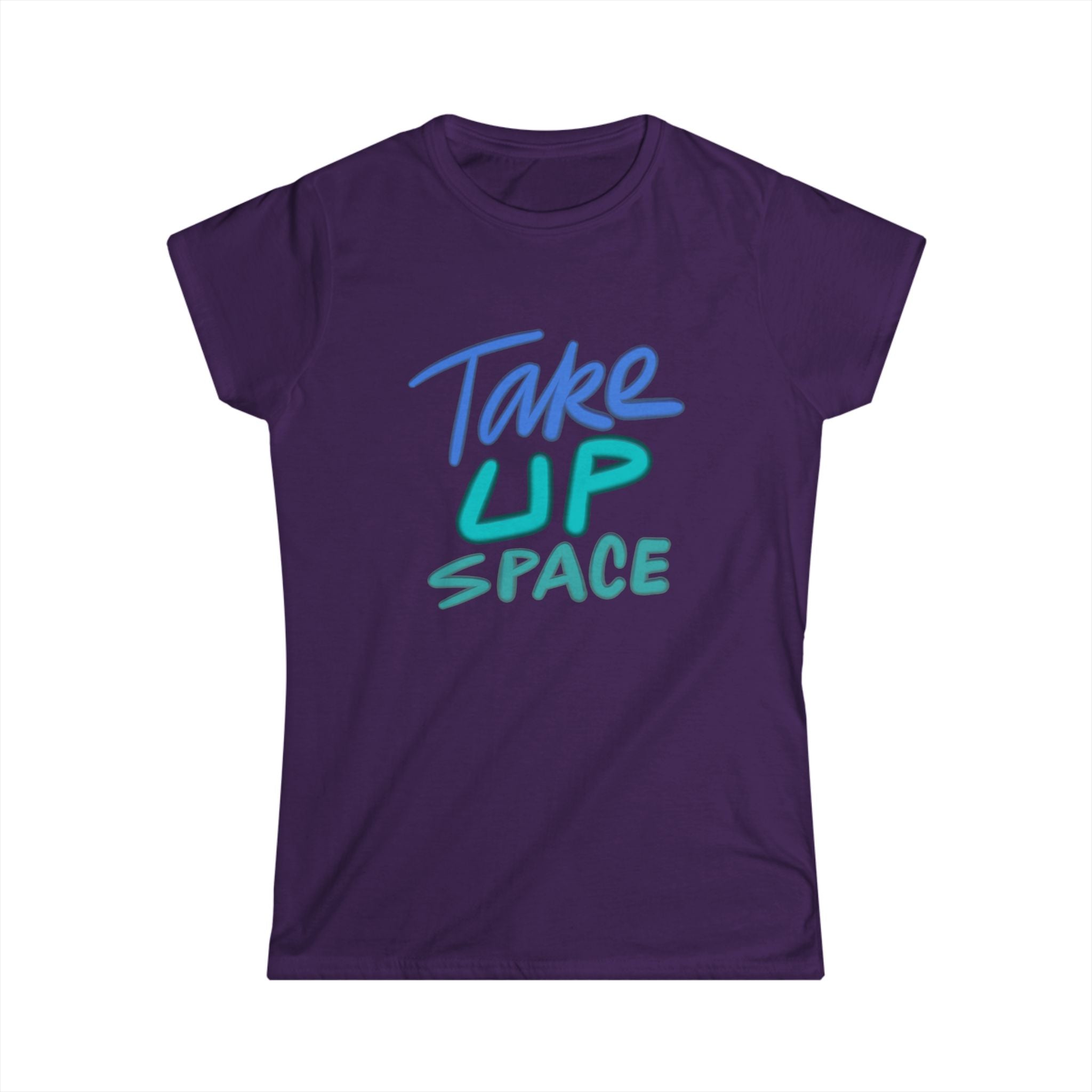 TAKE UP SPACE Women's Tee