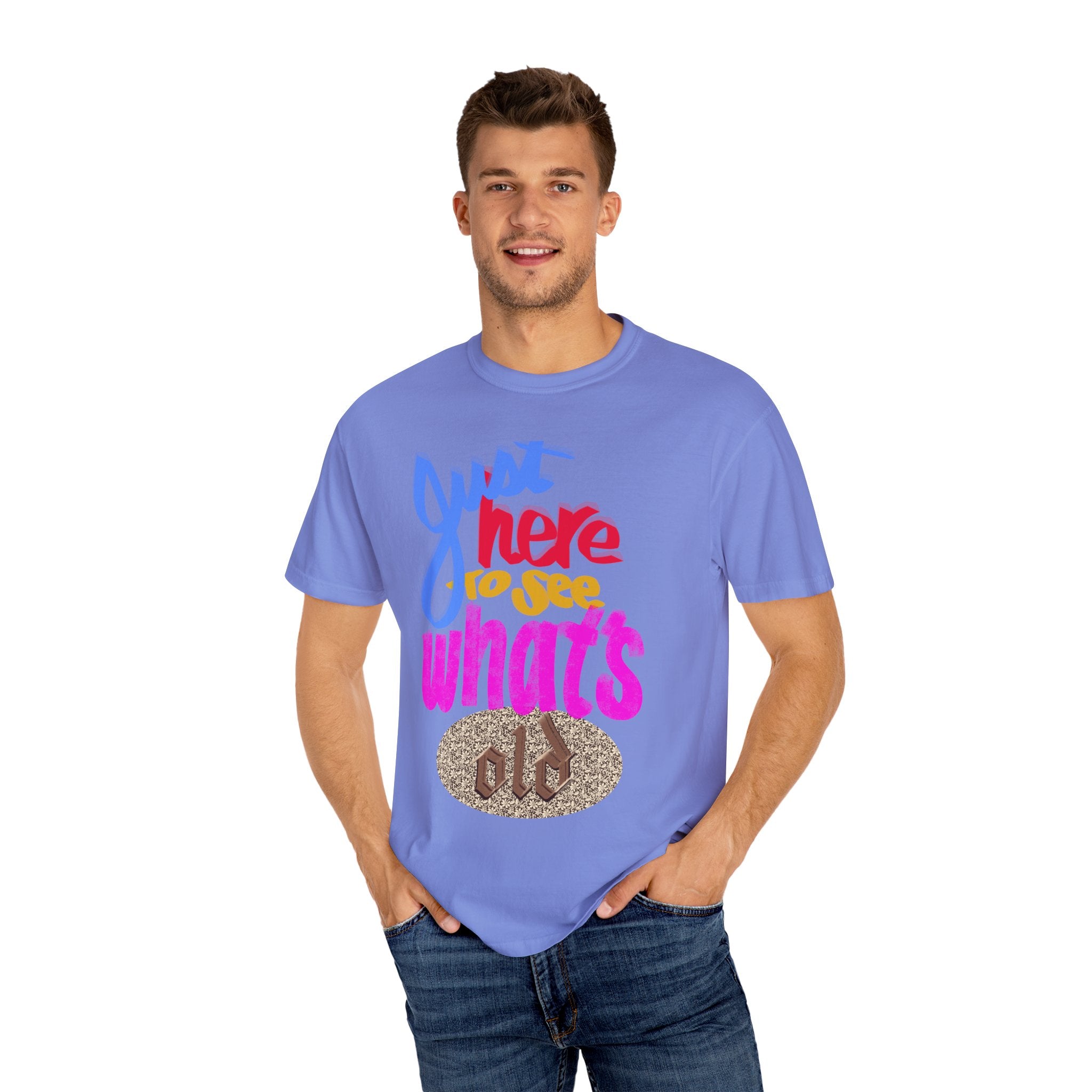 WHAT’S OLD Unisex Garment-Dyed T-shirt