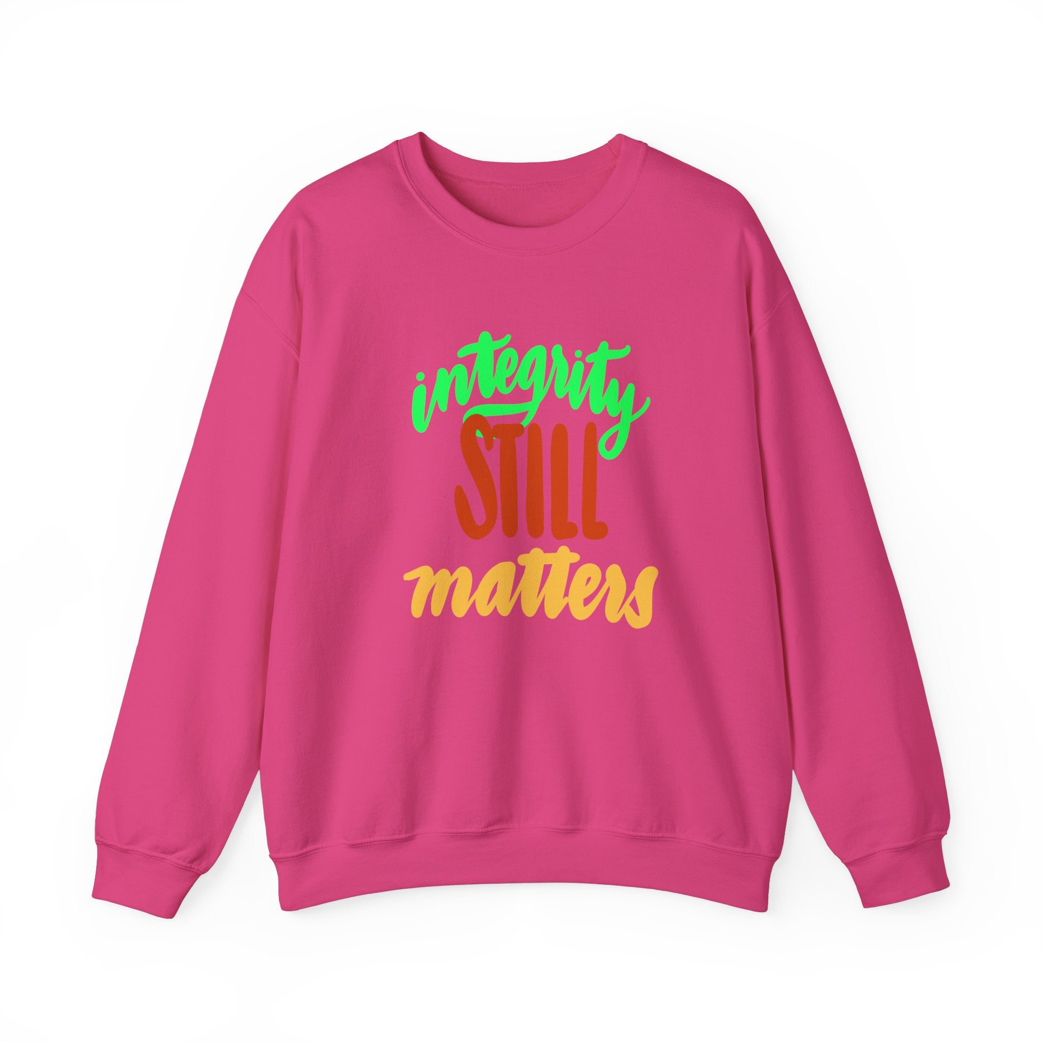 Integrity Still Matters Sweatshirt | Unisex Heavy Blend Crewneck | Cozy Everyday Style