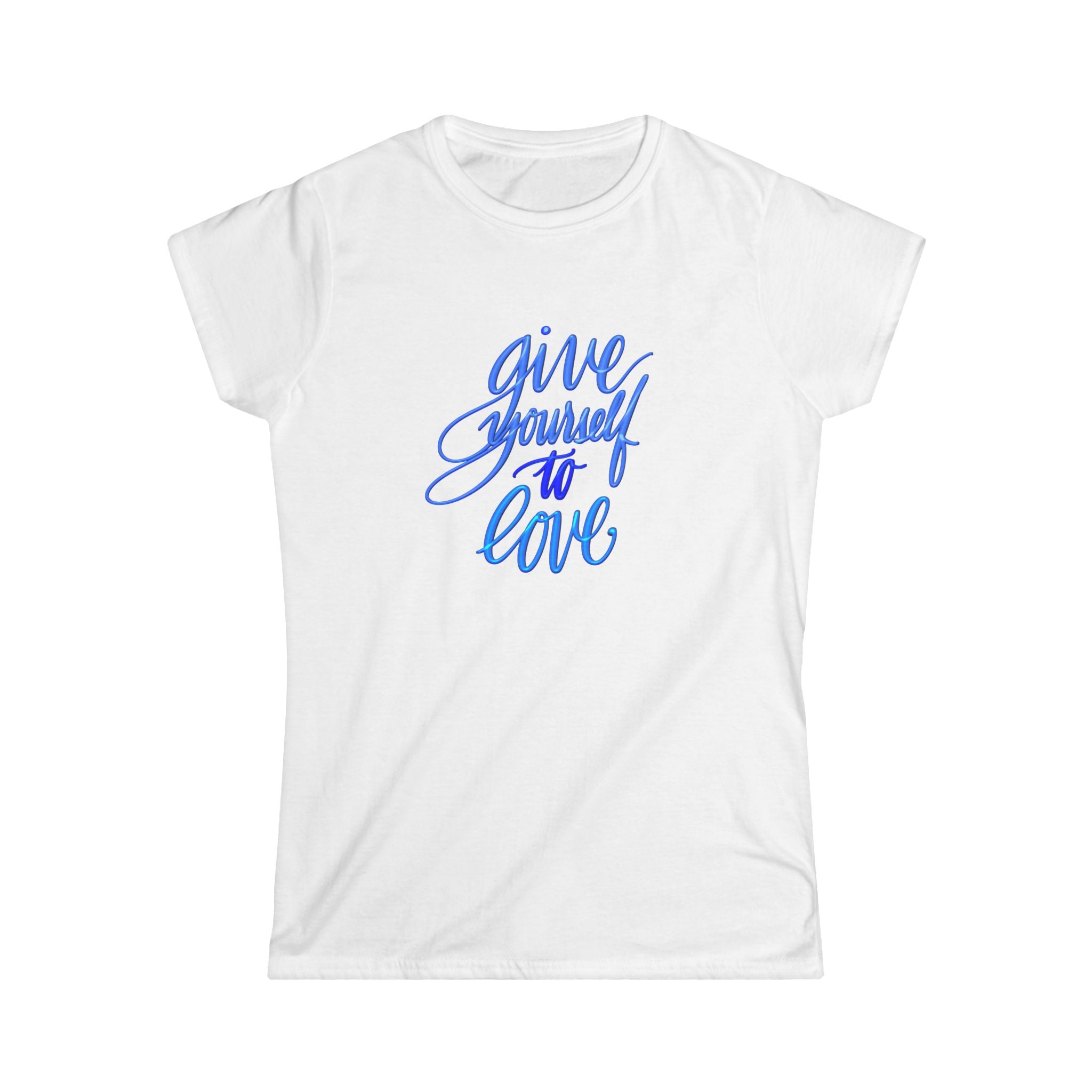 GIVE YOURSELF TO LOVE Women's Tee