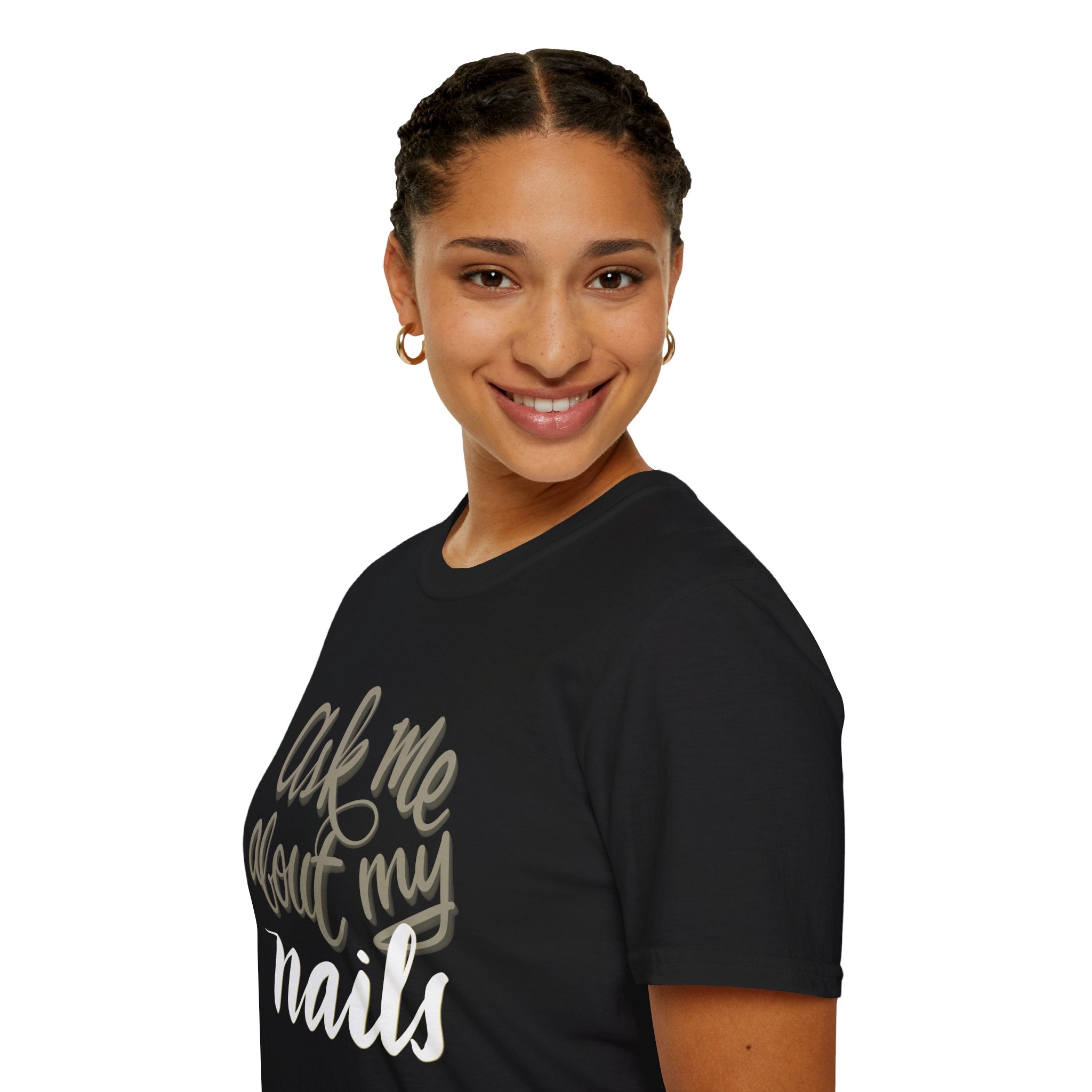 Fun Softstyle T-Shirt - "Ask Me About My Nails"
