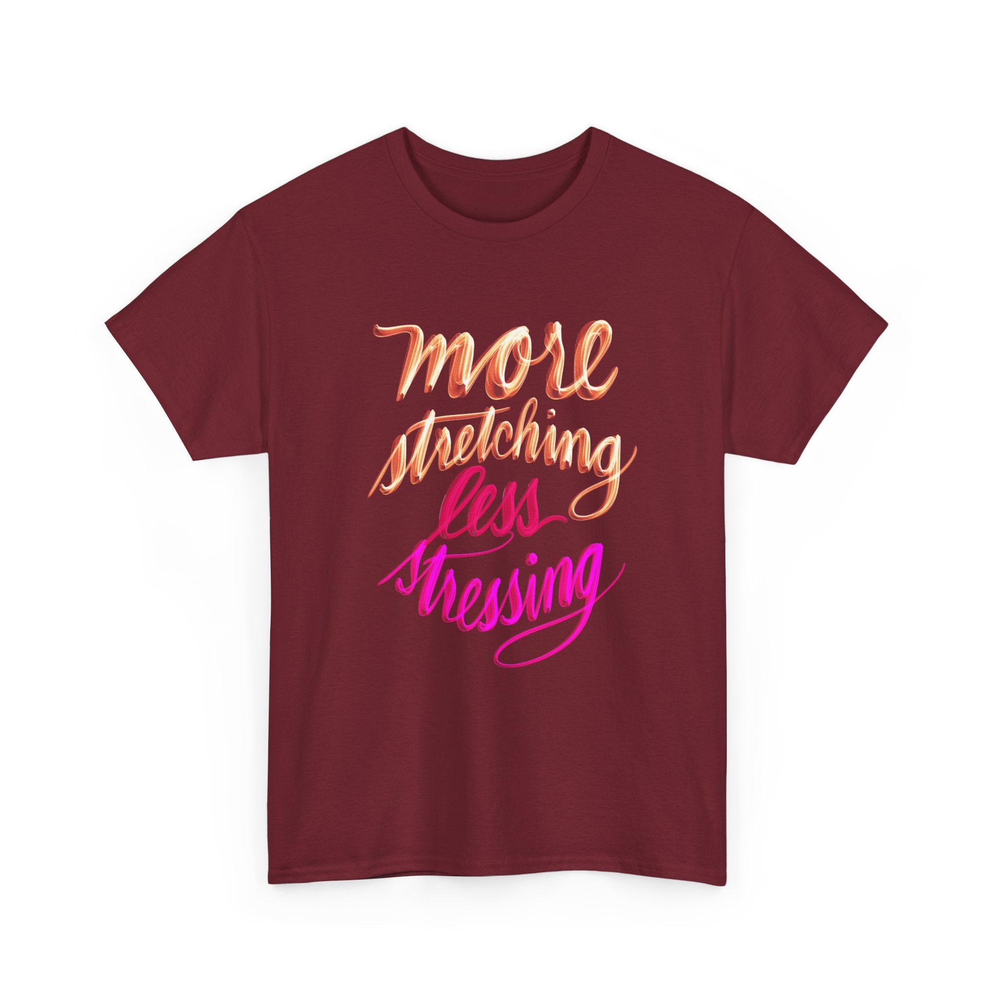 Yoga Tee - More Stretching, Less Stressing - Handwritten Tee Shirt Design by Cecile
