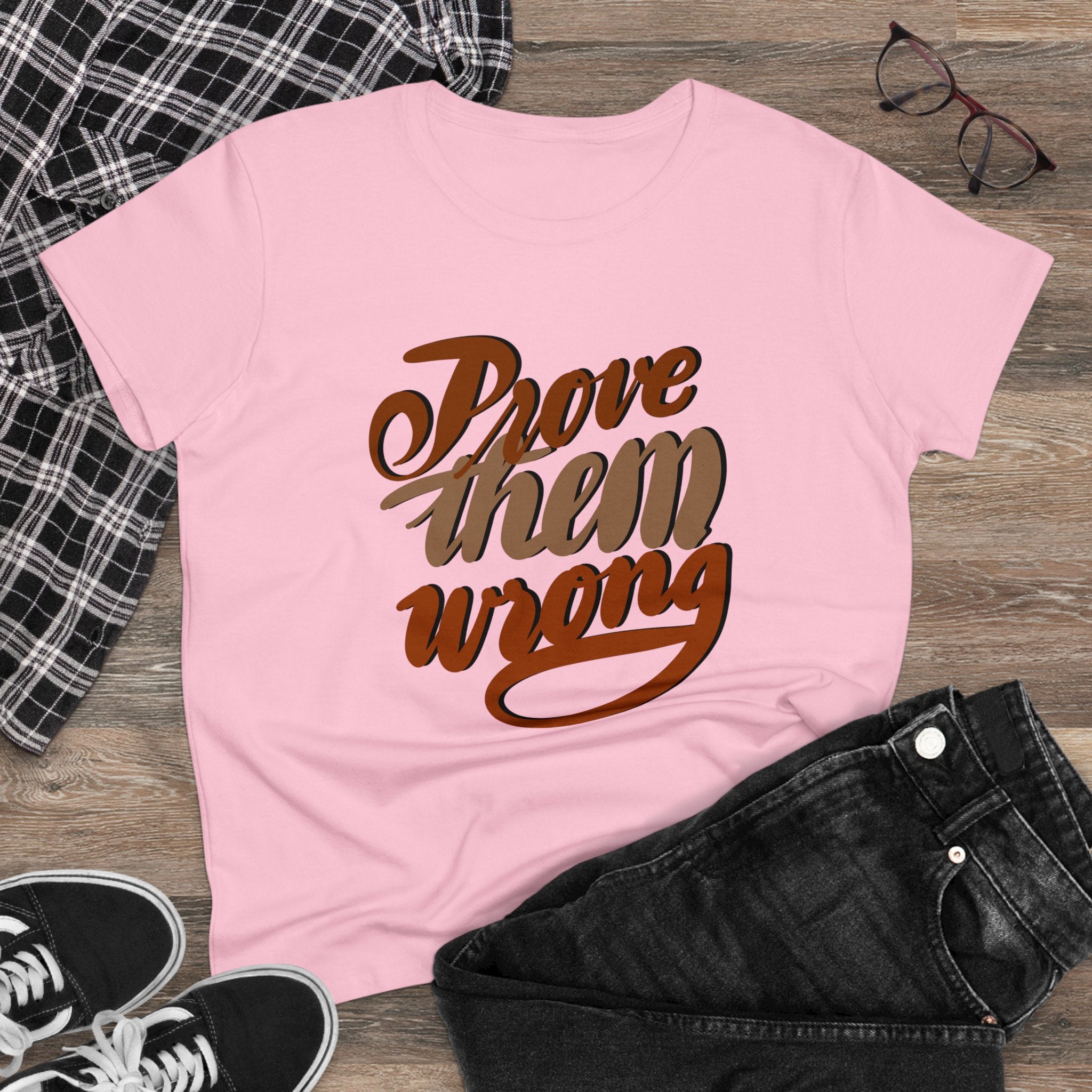 PROVE THEM WRONG Women's Midweight Cotton Tee