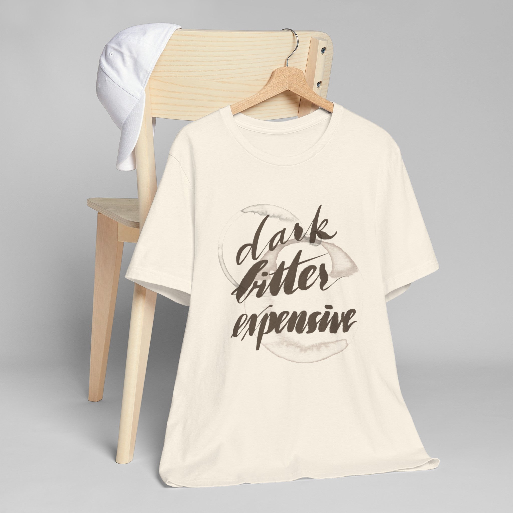 DARK BITTER EXPENSIVE Unisex Jersey T-Shirt