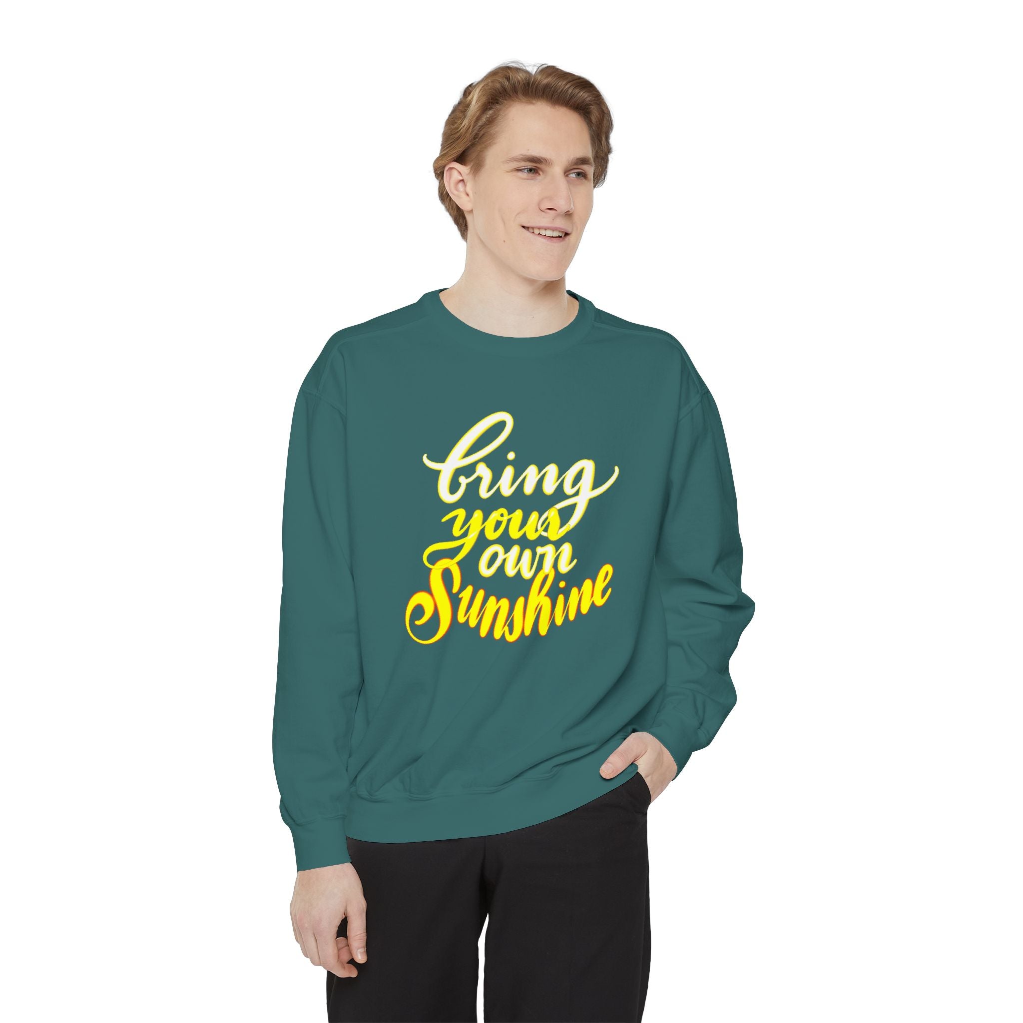 BRING YOUR OWN SUNSHINE Sweatshirt
