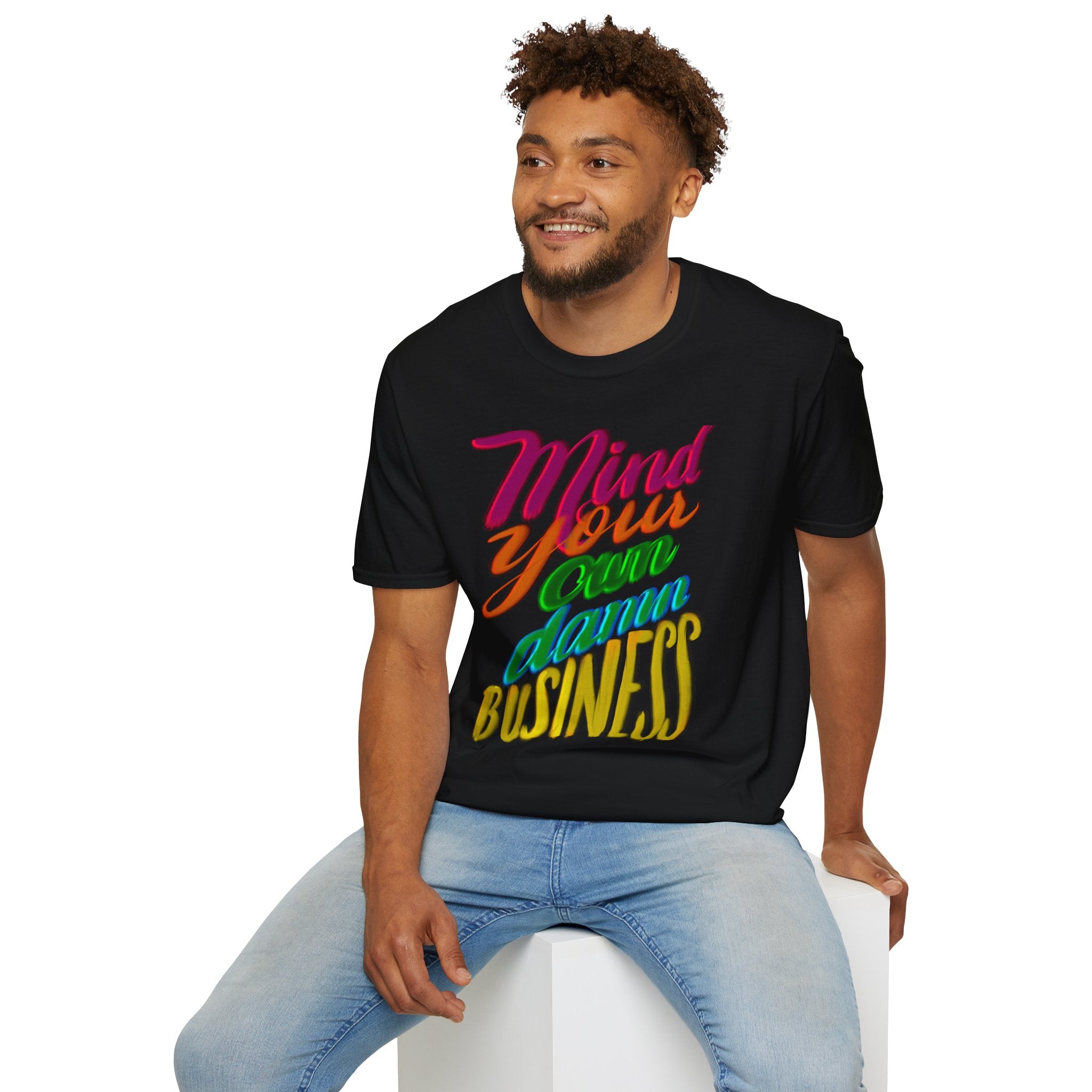 MIND YOUR OWN DAMN BUSINESS T-Shirt