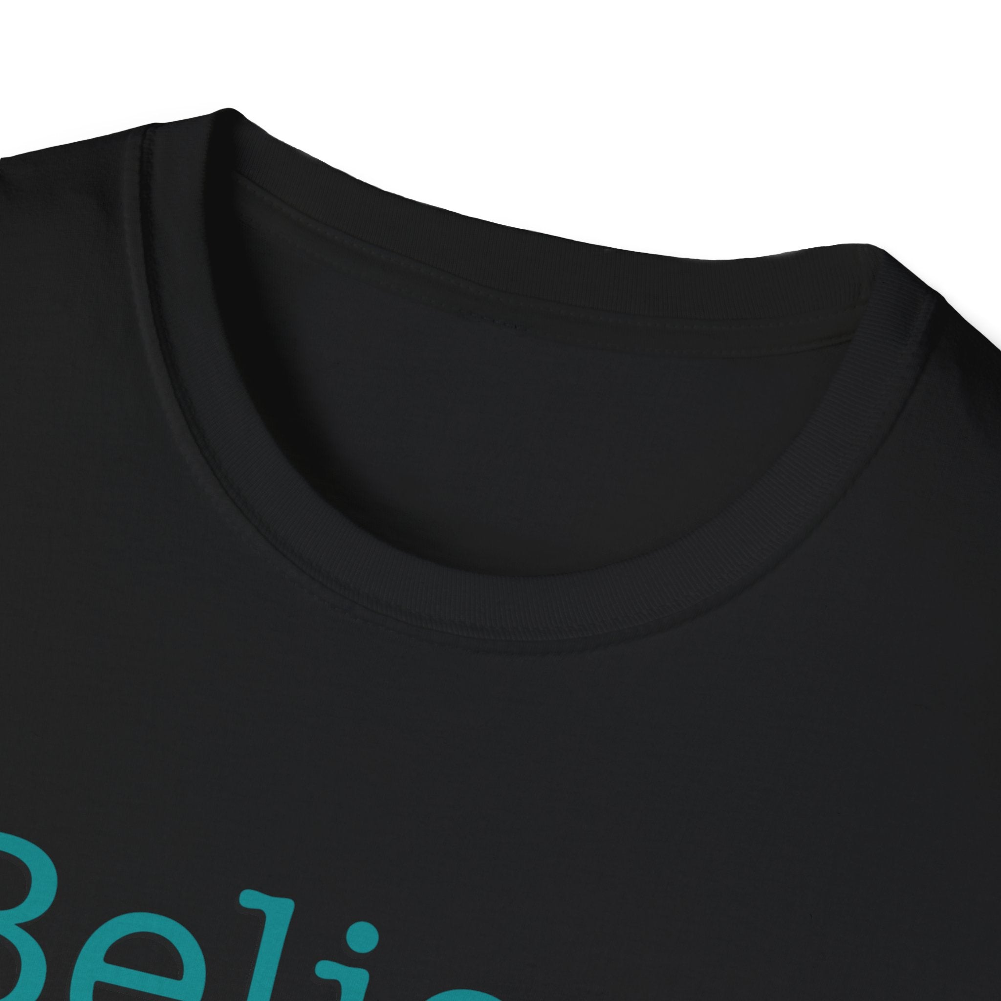 BELIEVE IN YOURSELF AND IN YOUR DREAMS TEE