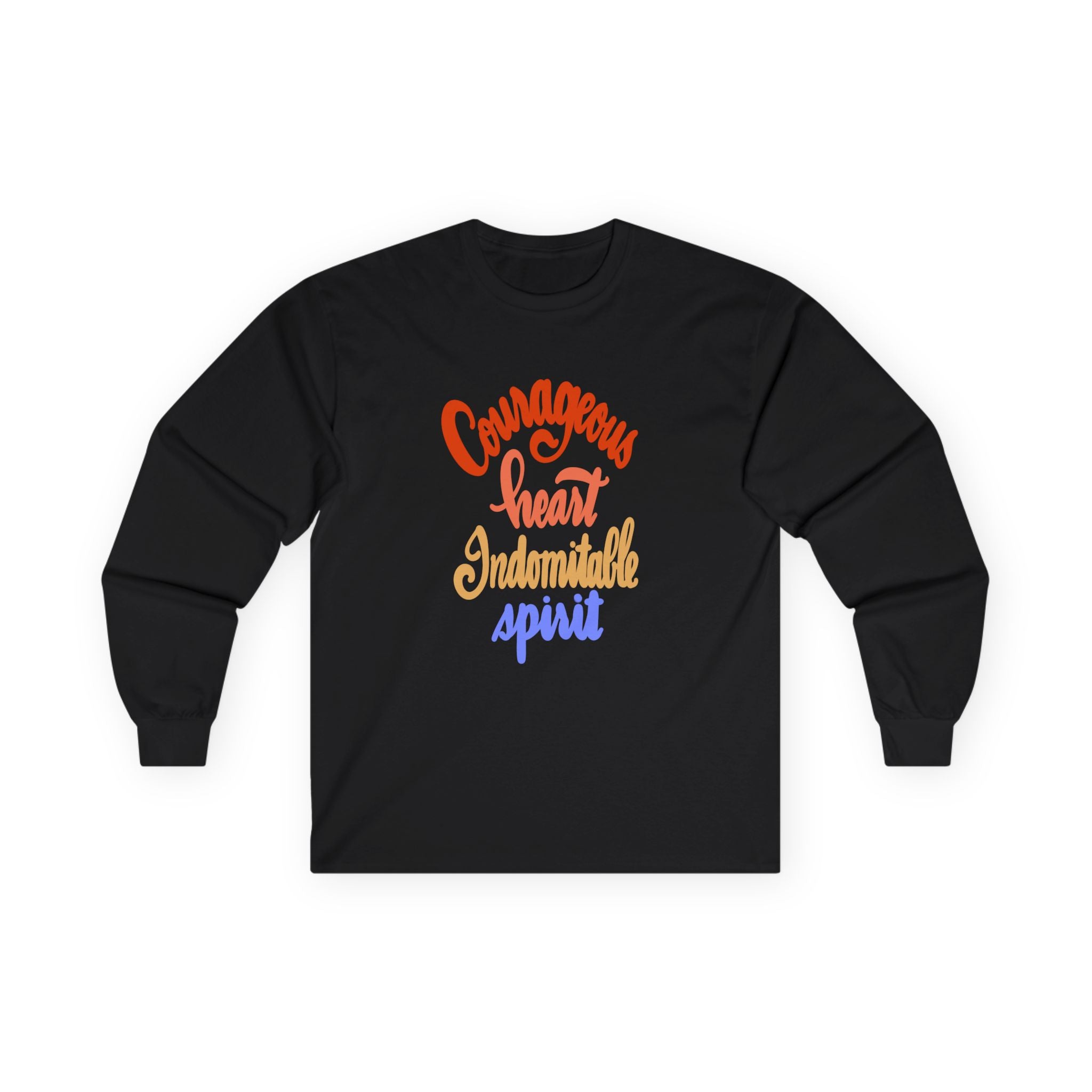 Inspirational Long Sleeve Tee - "Courageous Heart, Indomitable Spirit" - Unisex Ultra Cotton
